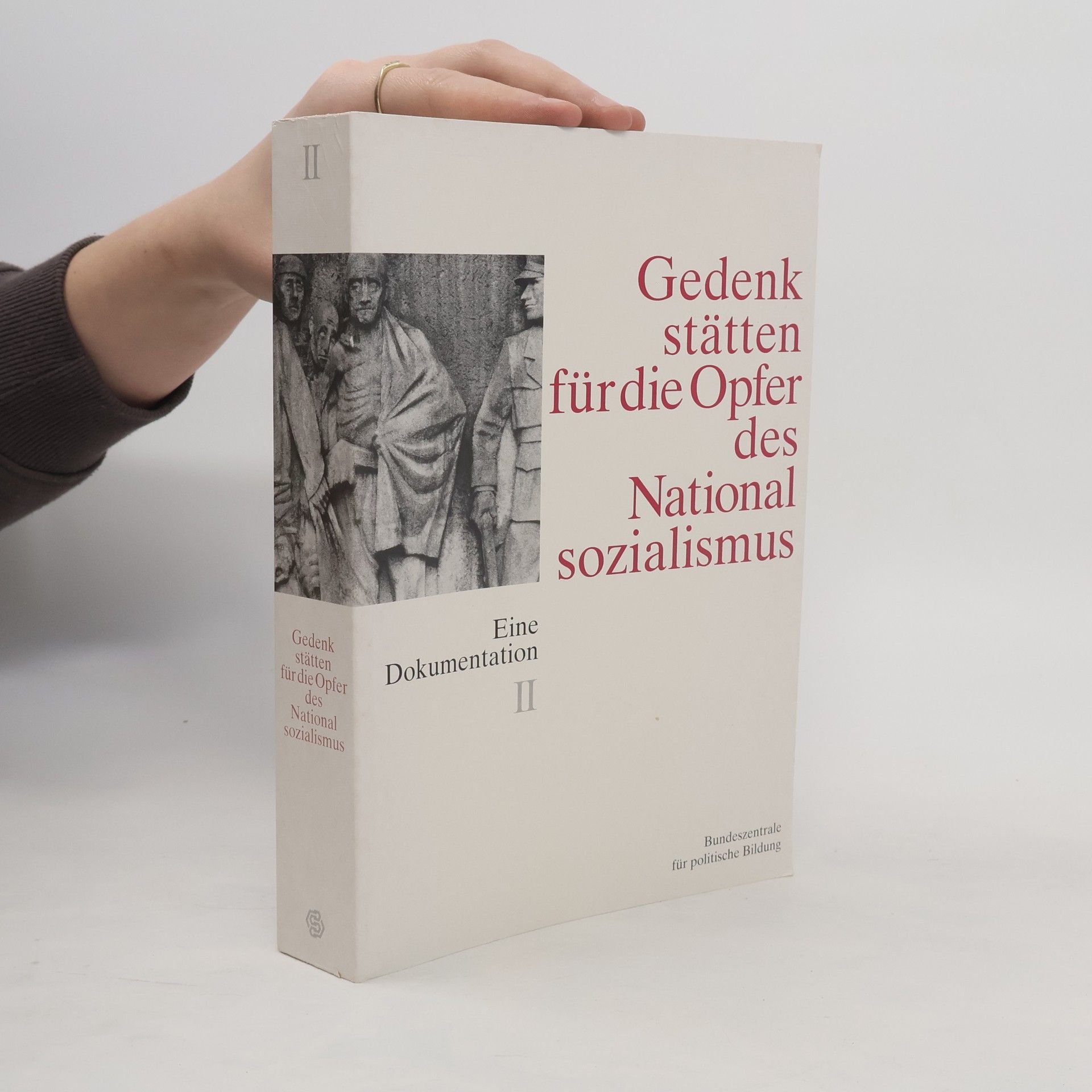 Stefanie Endlich Gedenkstätten für die Opfer des Nationalsozialismus. Eine Dokumentation. Band II