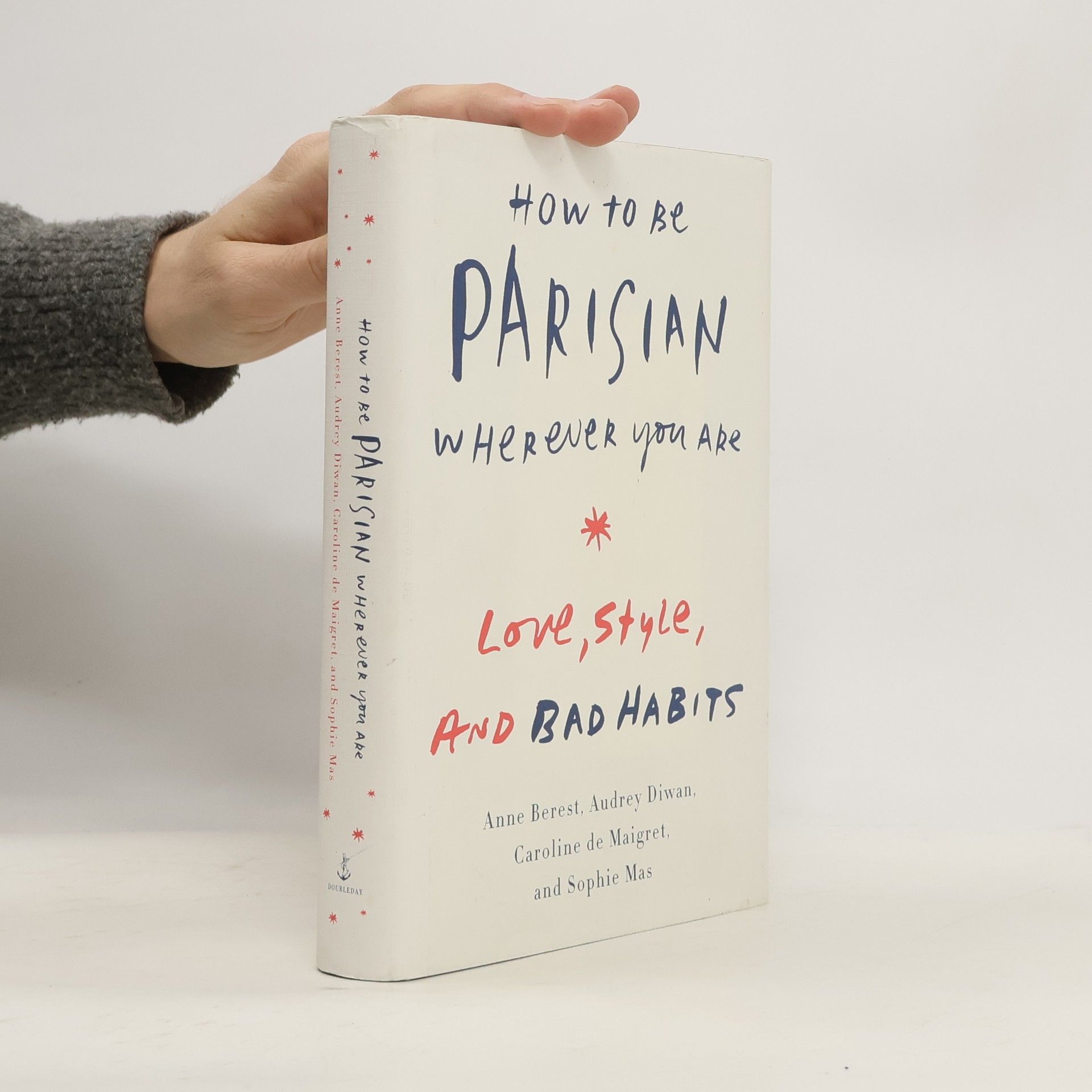 Anne Berest How to Be Parisian Wherever You Are