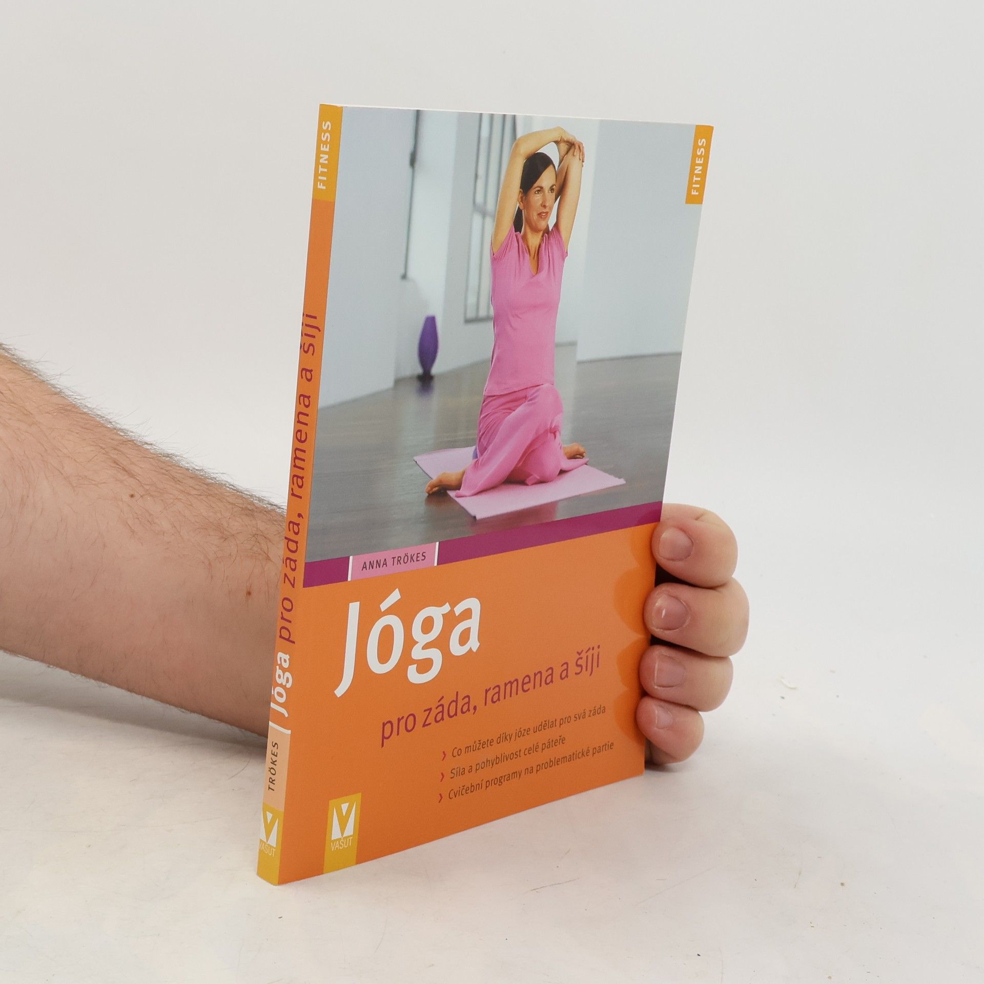 Anna Trökes Jóga pro záda, ramena a šíji