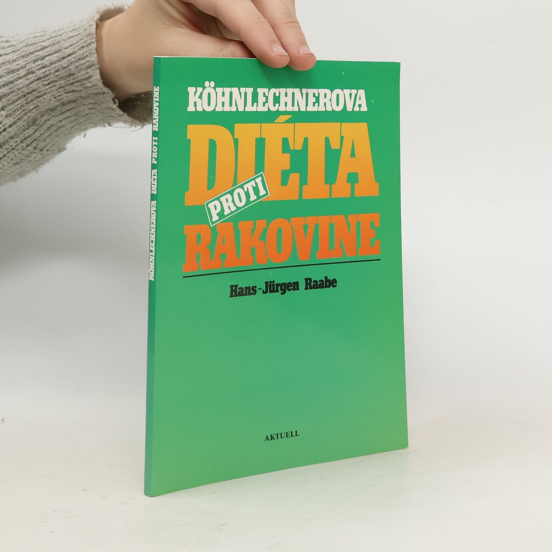 Jürgen Jakobs Köhnlechnerova diéta proti rakovine