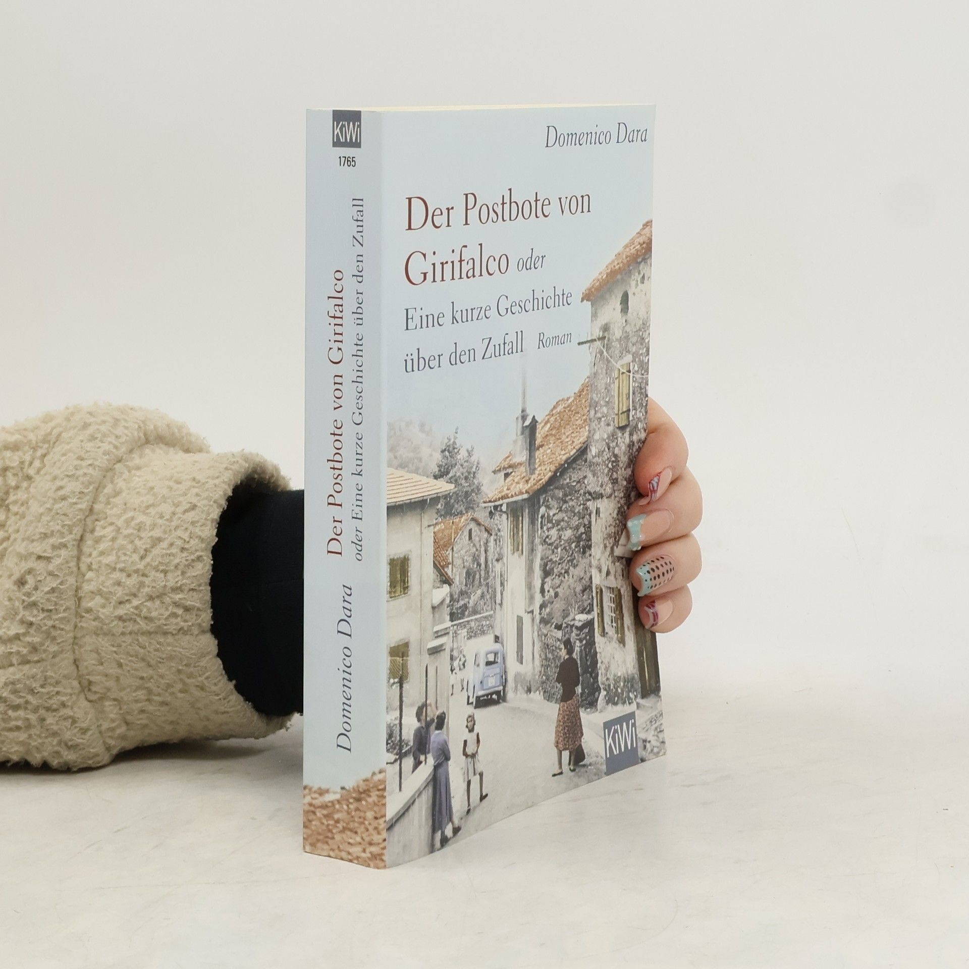 Domenico Dara Der Postbote von Girifalco oder Eine kurze Geschichte über den Zufall