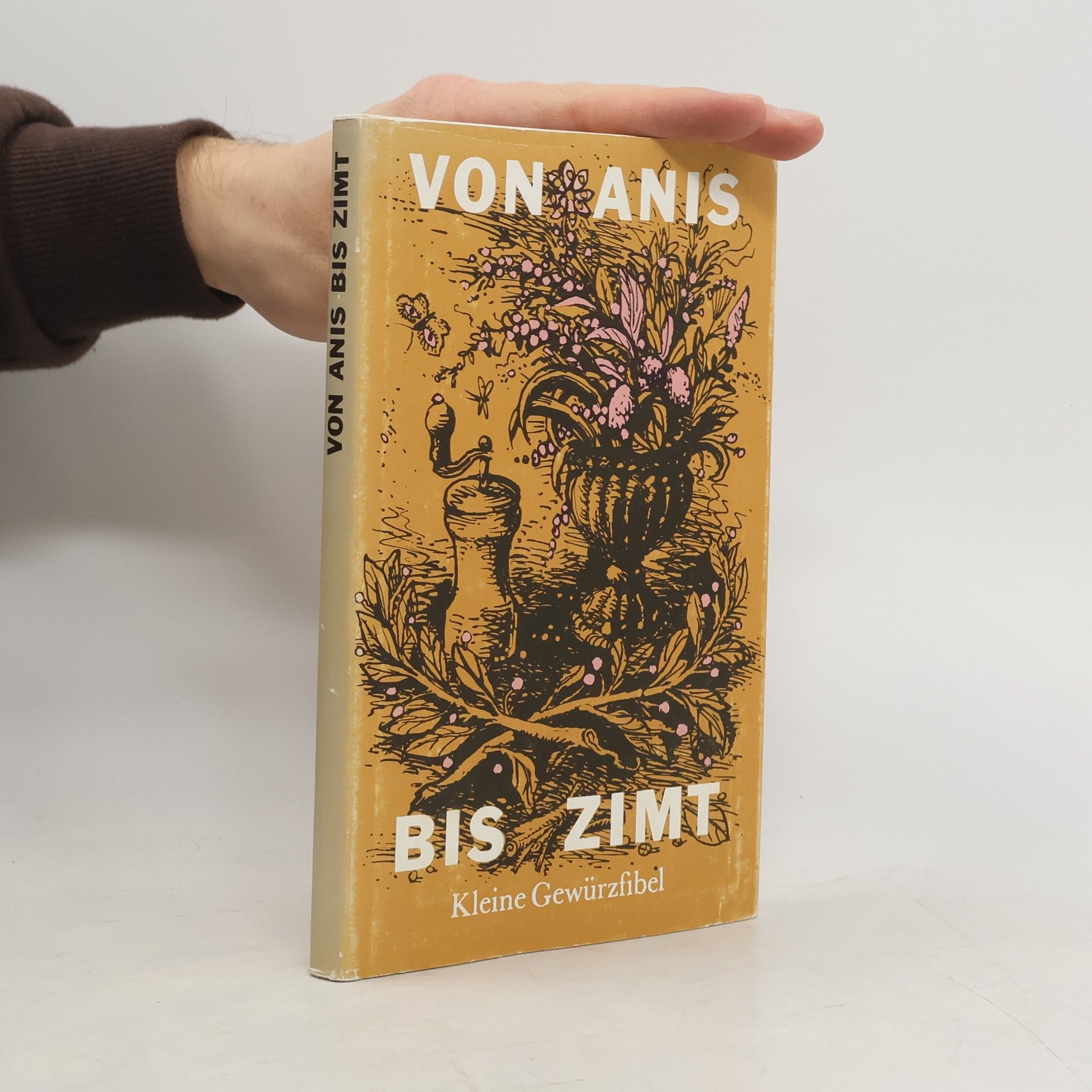 Gu nter Linde Von Anis bis Zimt. Kleine Gewürzfibel