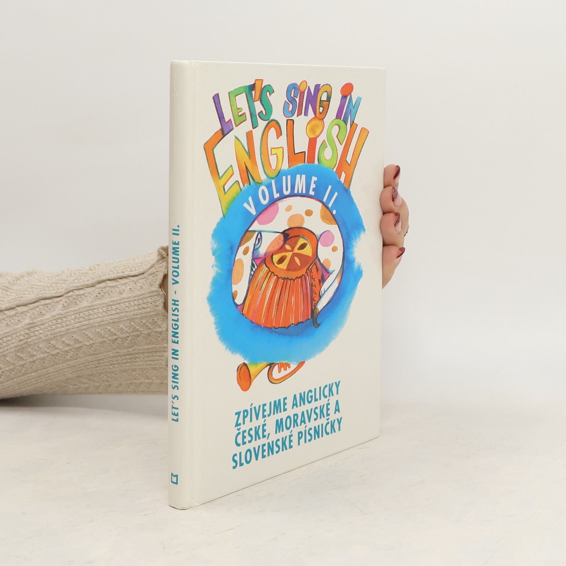 Let's Sing in English. Zpívejme anglicky české, moravské a slovenské písničky II.