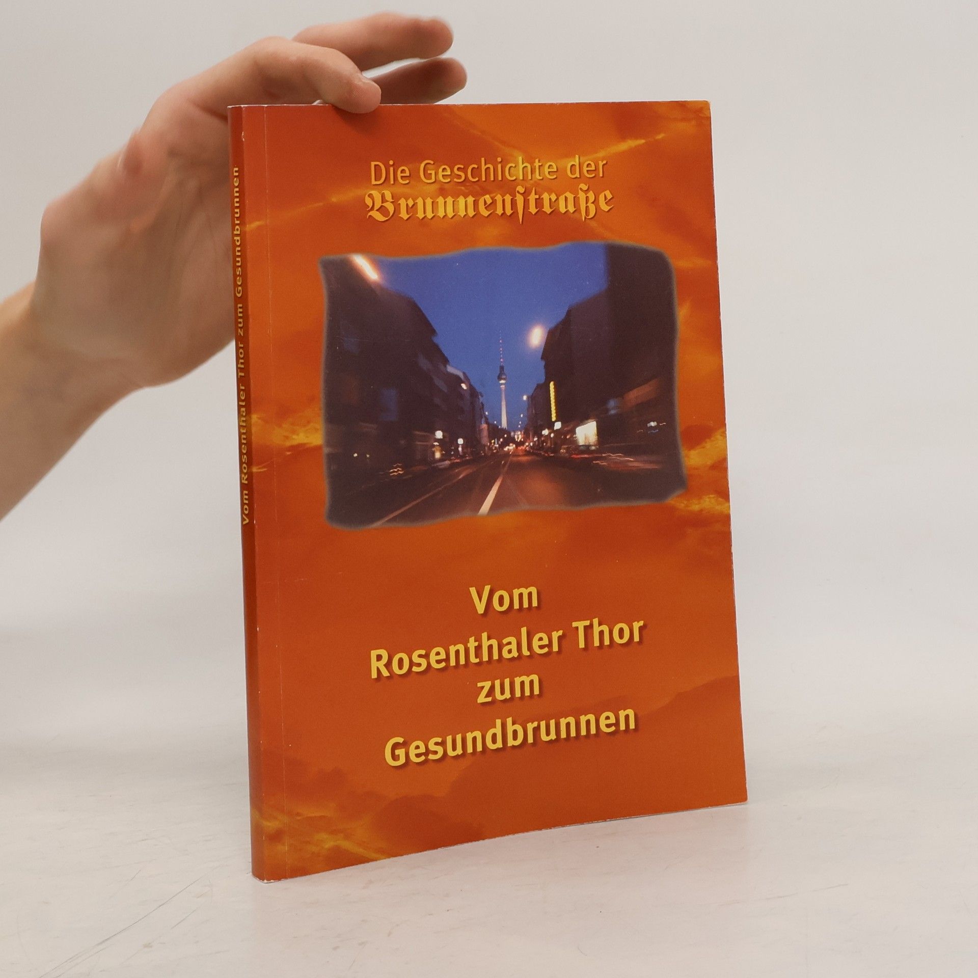 Collectif d'auteurs Vom Rosenthaler Thor zum Gesundbrunnen