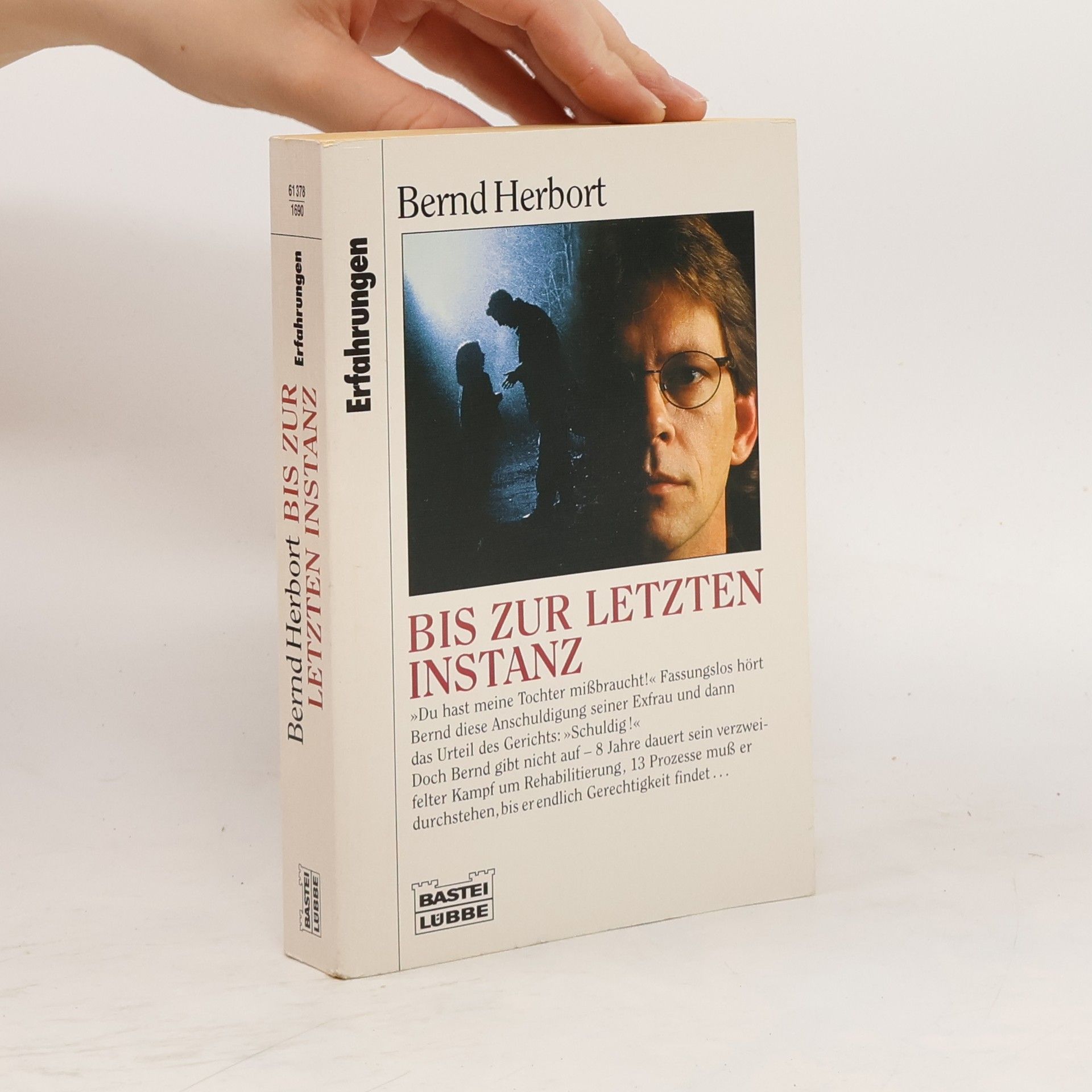 Bernd Herbort Bis zur letzten Instanz.