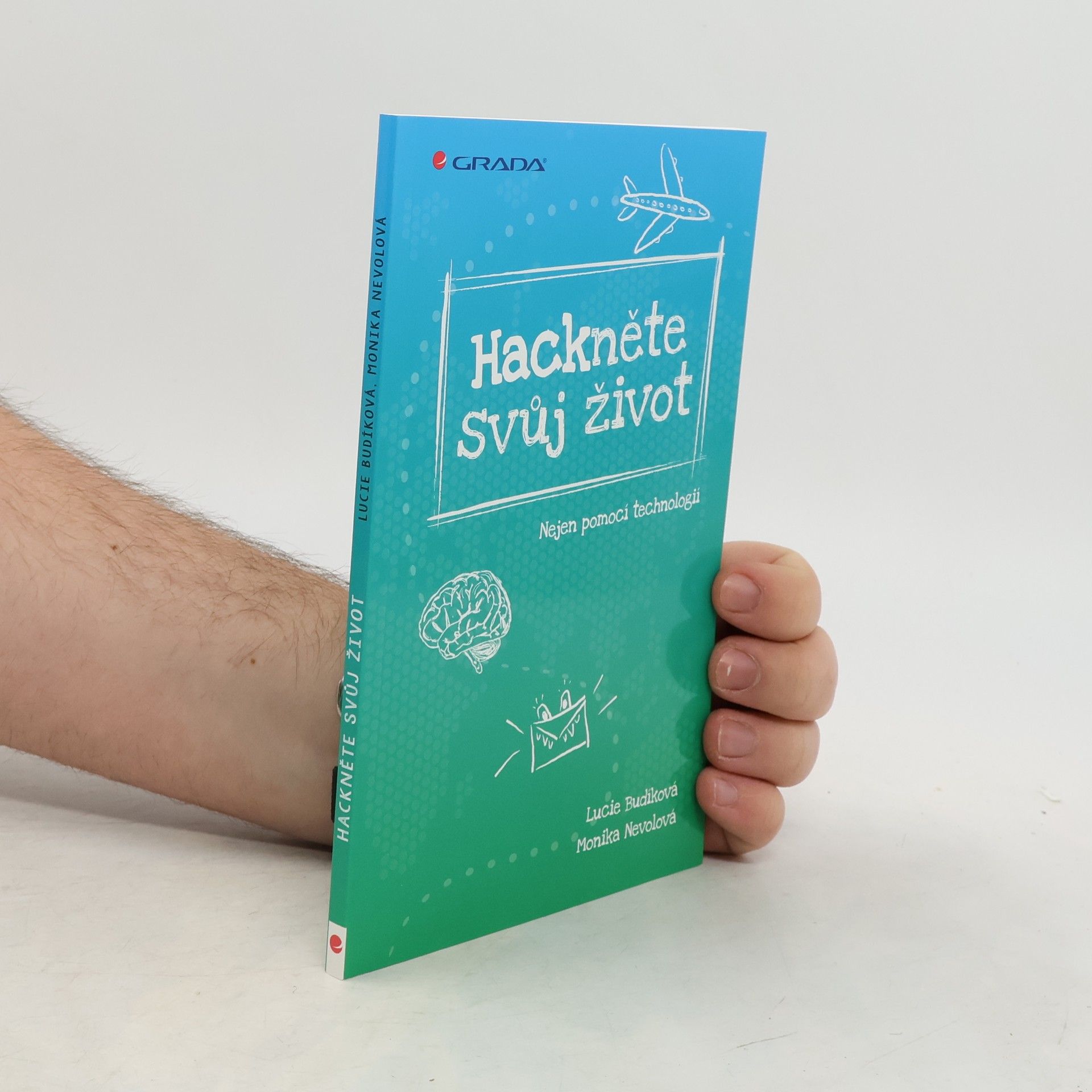 Lucie Budíková Hackněte svůj život