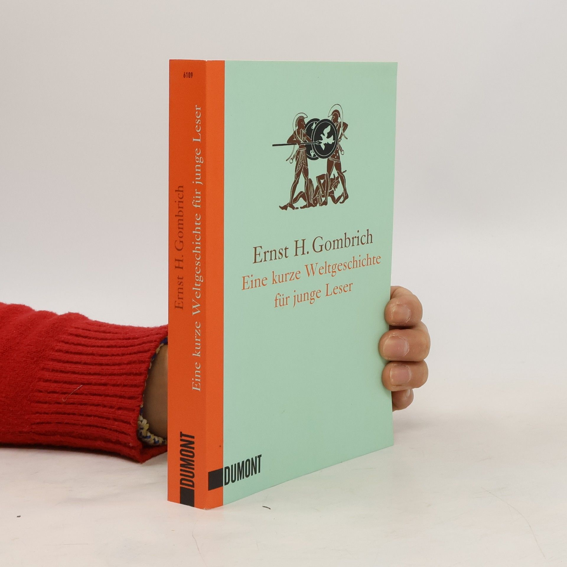 Ernst Hans Gombrich Eine kurze Weltgeschichte für junge Leser