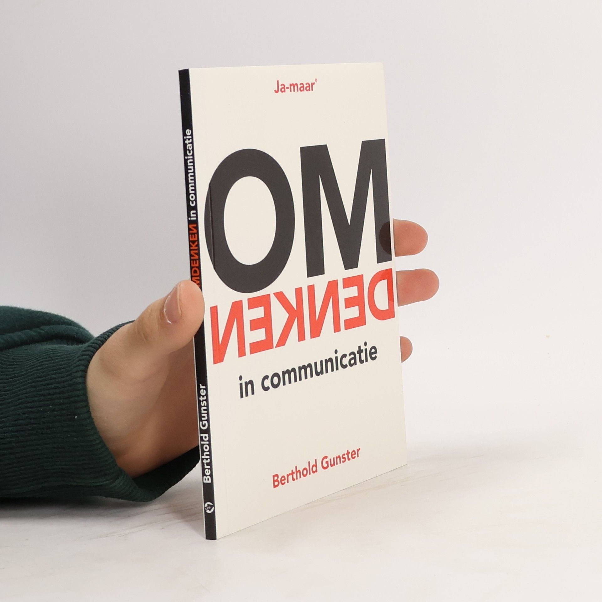 Berthold Gunster Omdenken in communicatie