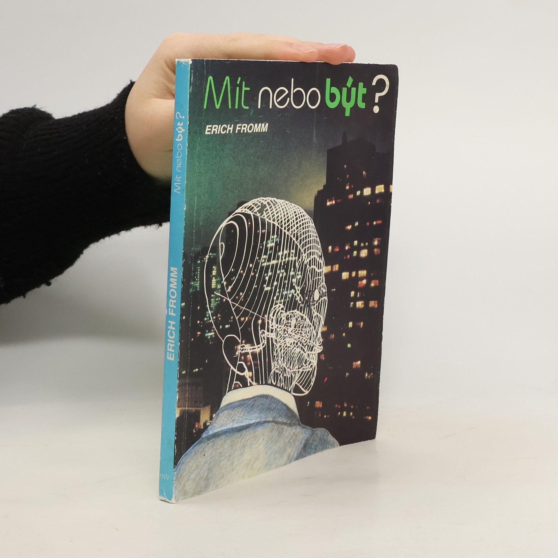 Erich Fromm Mít nebo být?