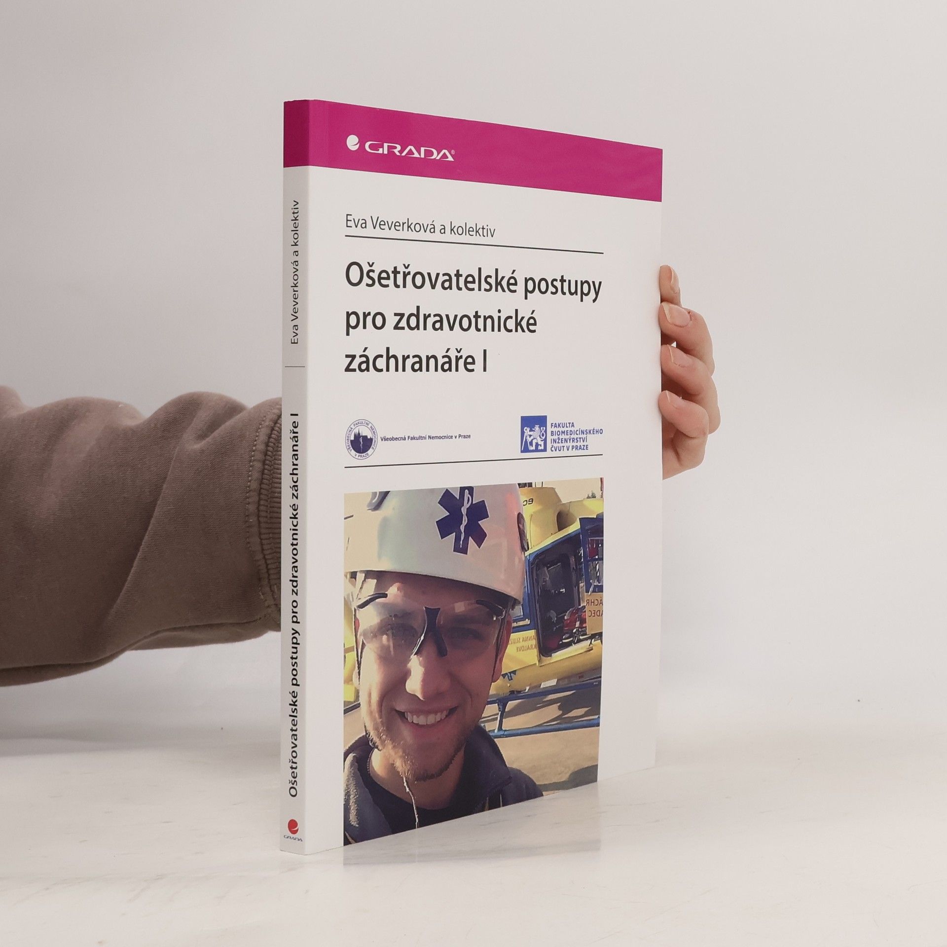 Ošetřovatelské postupy pro zdravotnické záchranáře I