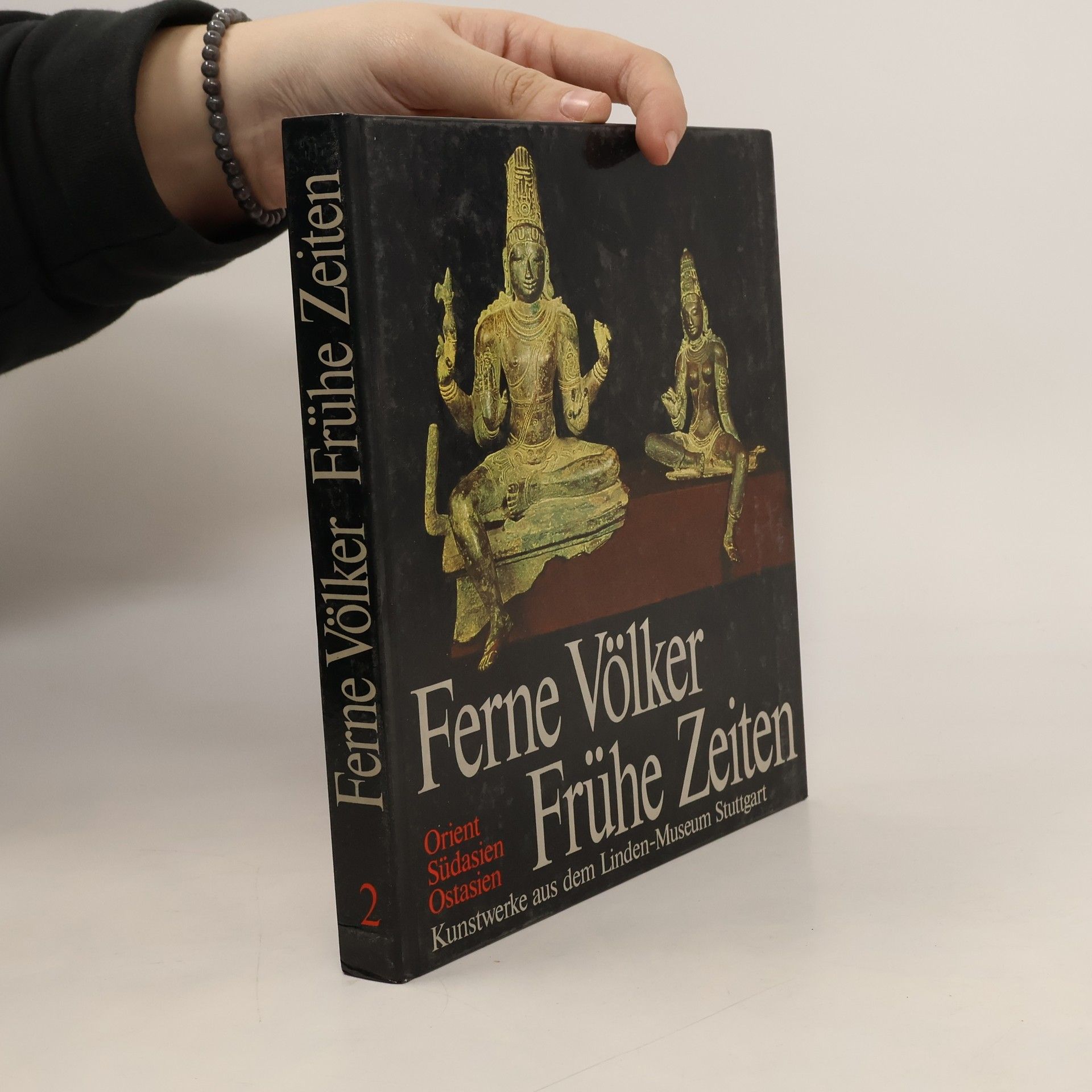 Johannes Kalter Ferne Völker, frühe Zeiten 2. Orient, Südasien, Ostasien