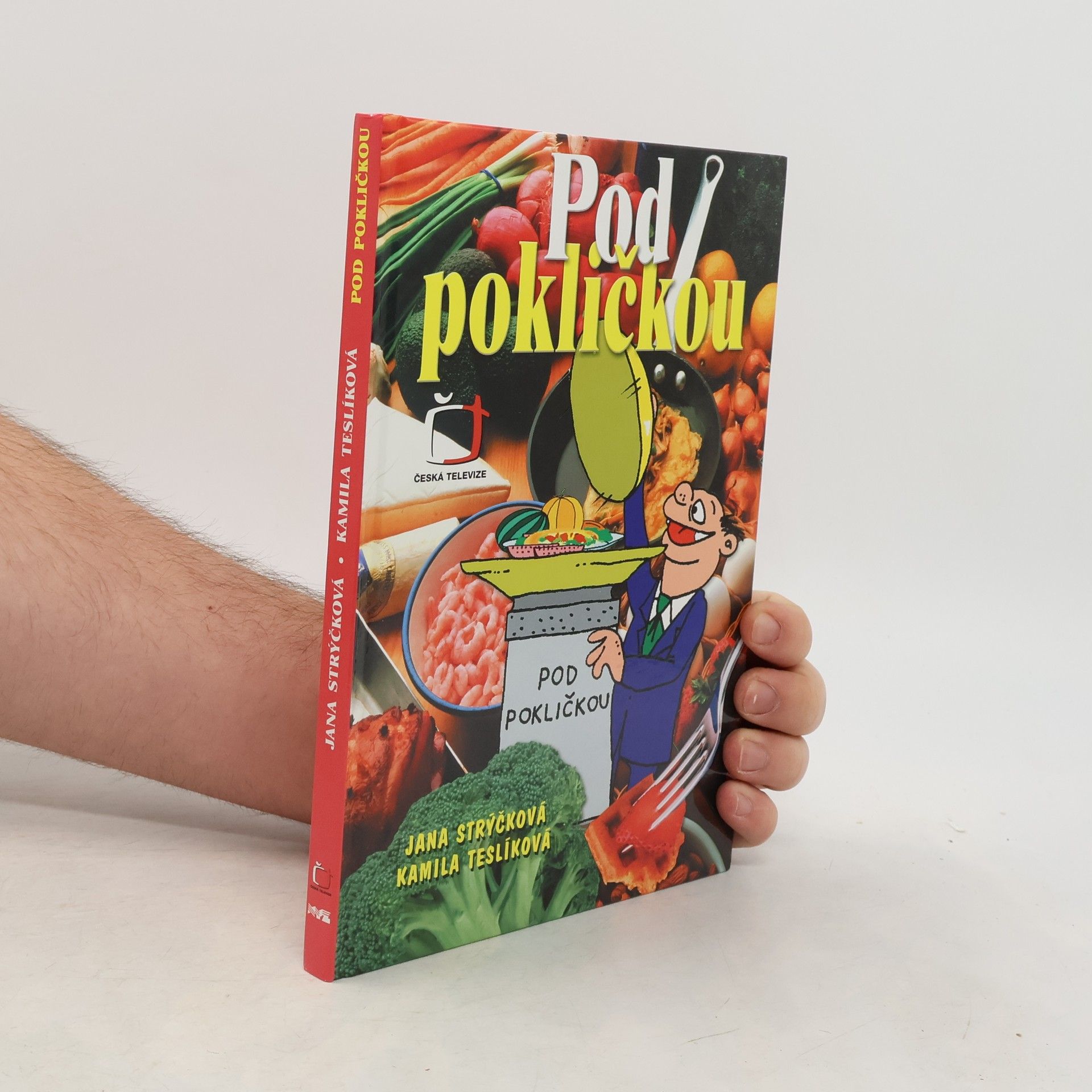 Jana Strýčková Pod pokličkou