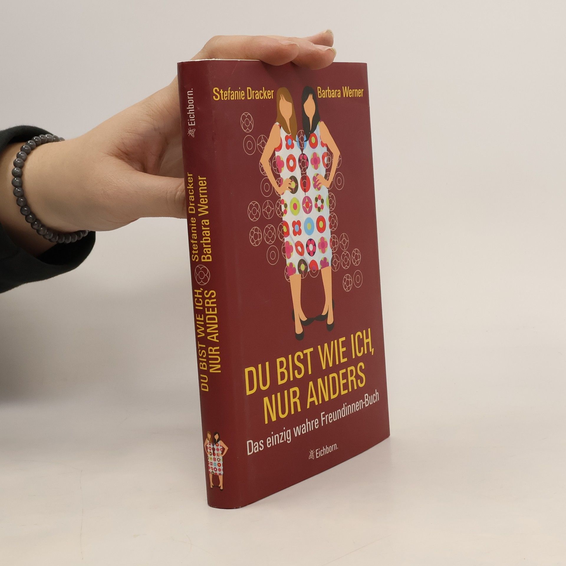 Stefanie Dracker Du bist wie ich, nur anders