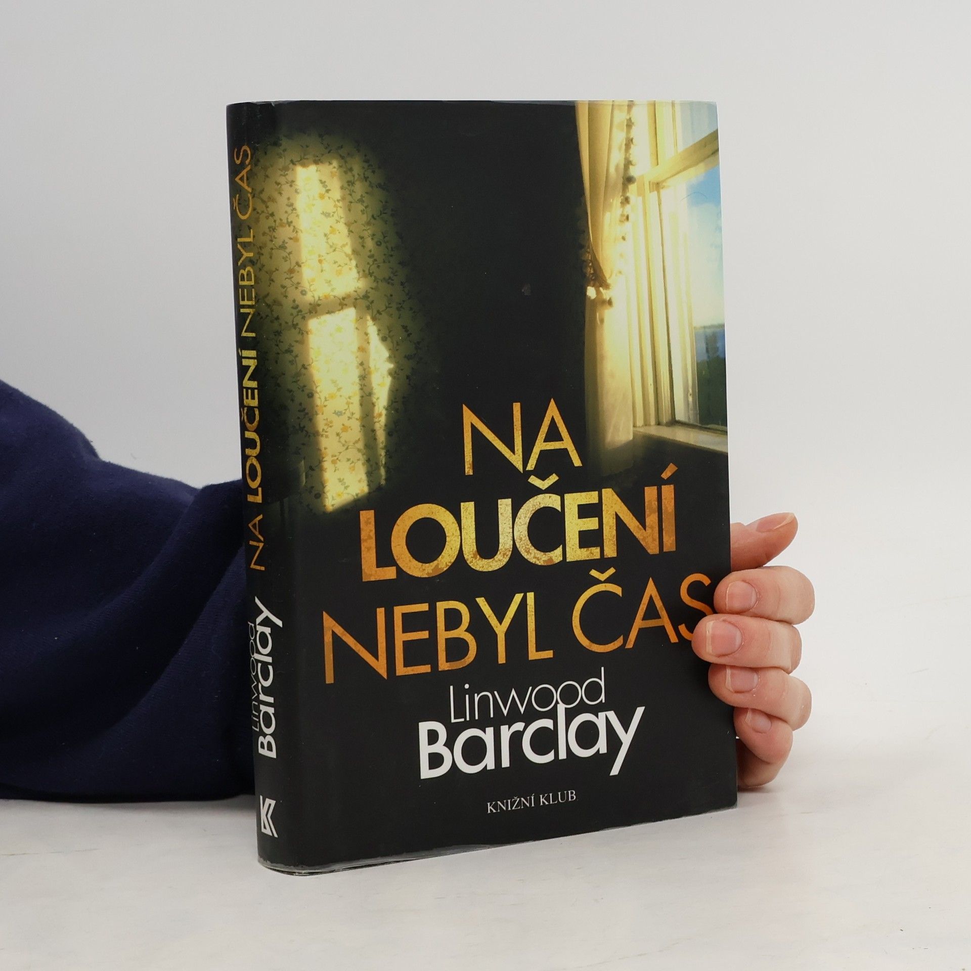 Linwood Barclay Na loučení nebyl čas