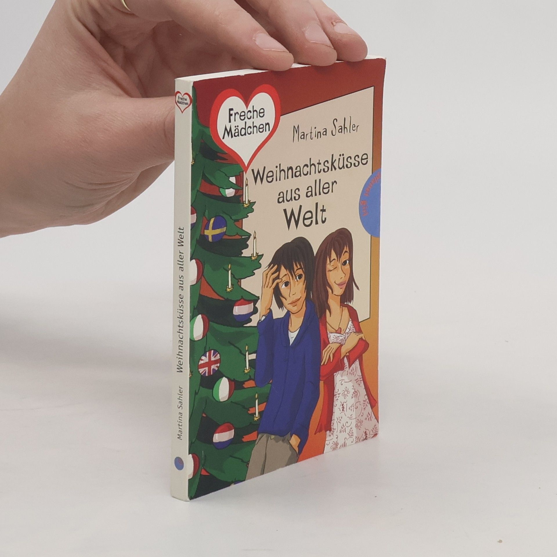 Martina Sahler Freche Mädchen: Weihnachtsküsse aus aller Welt