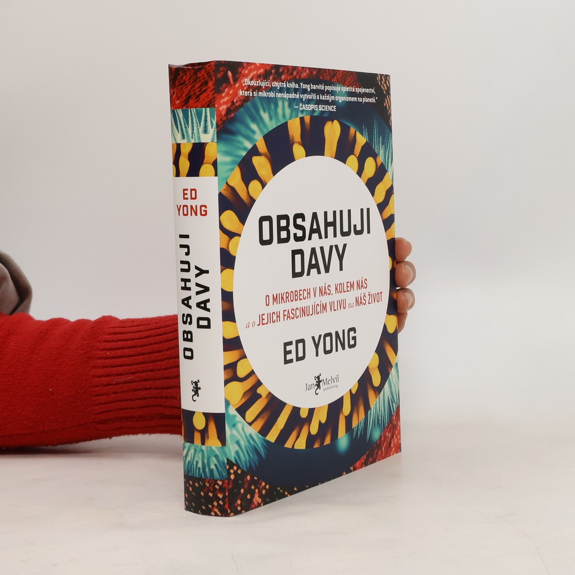 Ed Yong Obsahuji davy: O mikrobech v nás, kolem nás a o jejich fascinujícím vlivu na náš život