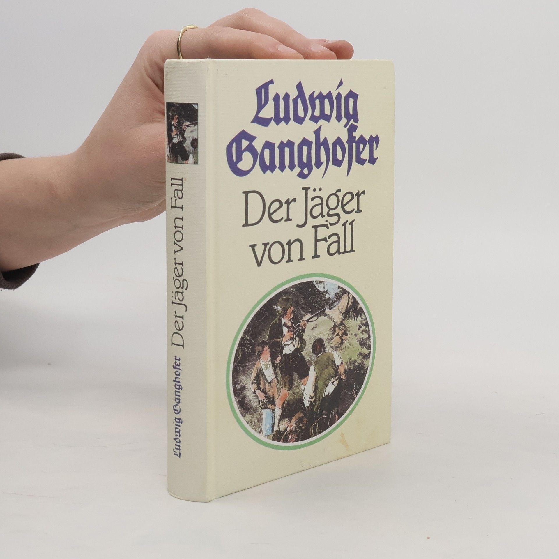 Ludwig Ganghofer Der Jäger von Fall