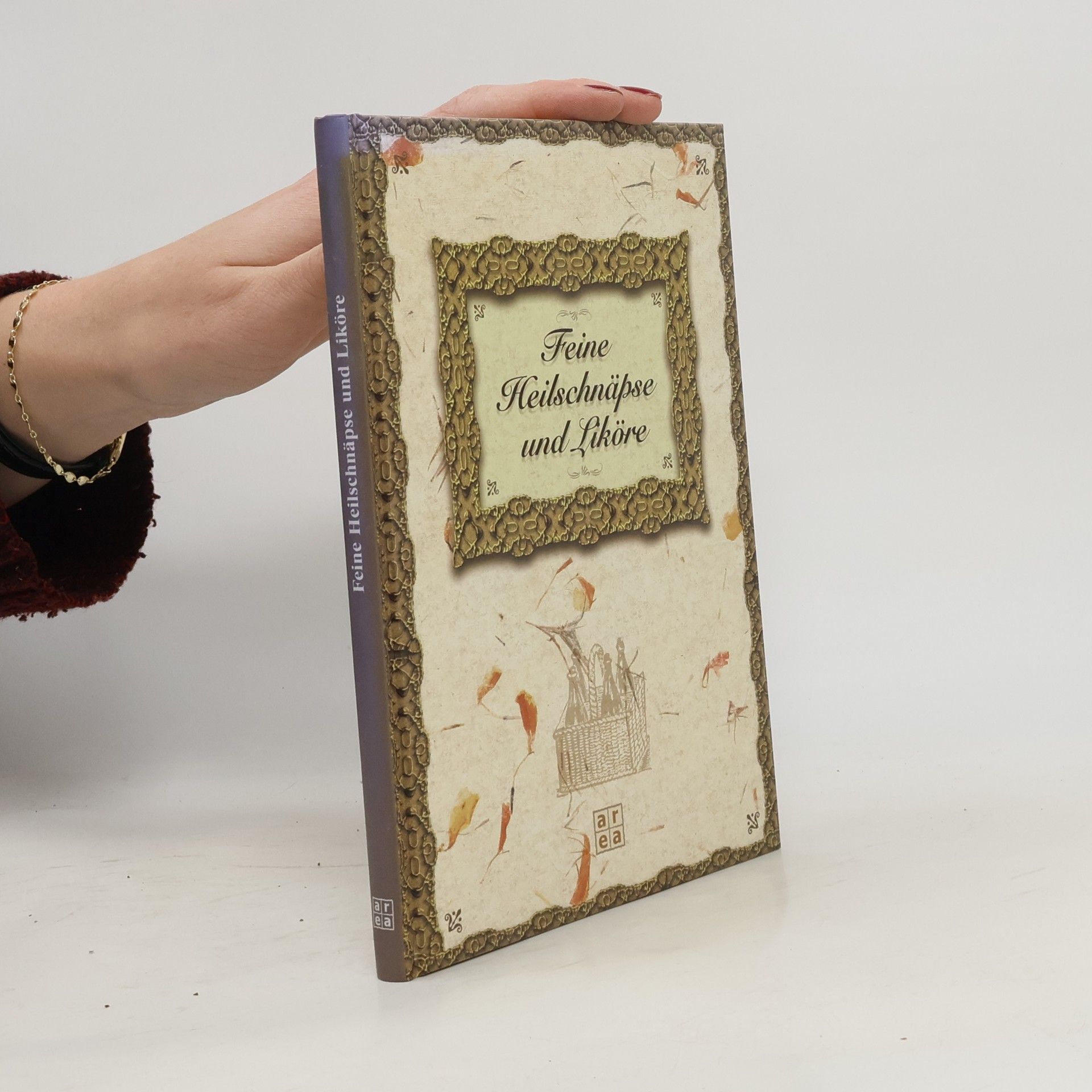 Peter Mennigen Alte Heilschnäpse und Liköre