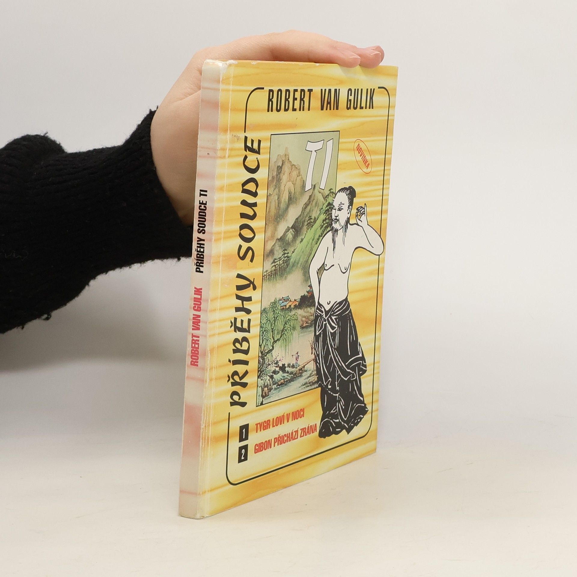 Robert van Gulik Příběhy soudce Ti. Tygr loví v noci. Gibon přichází zrána.