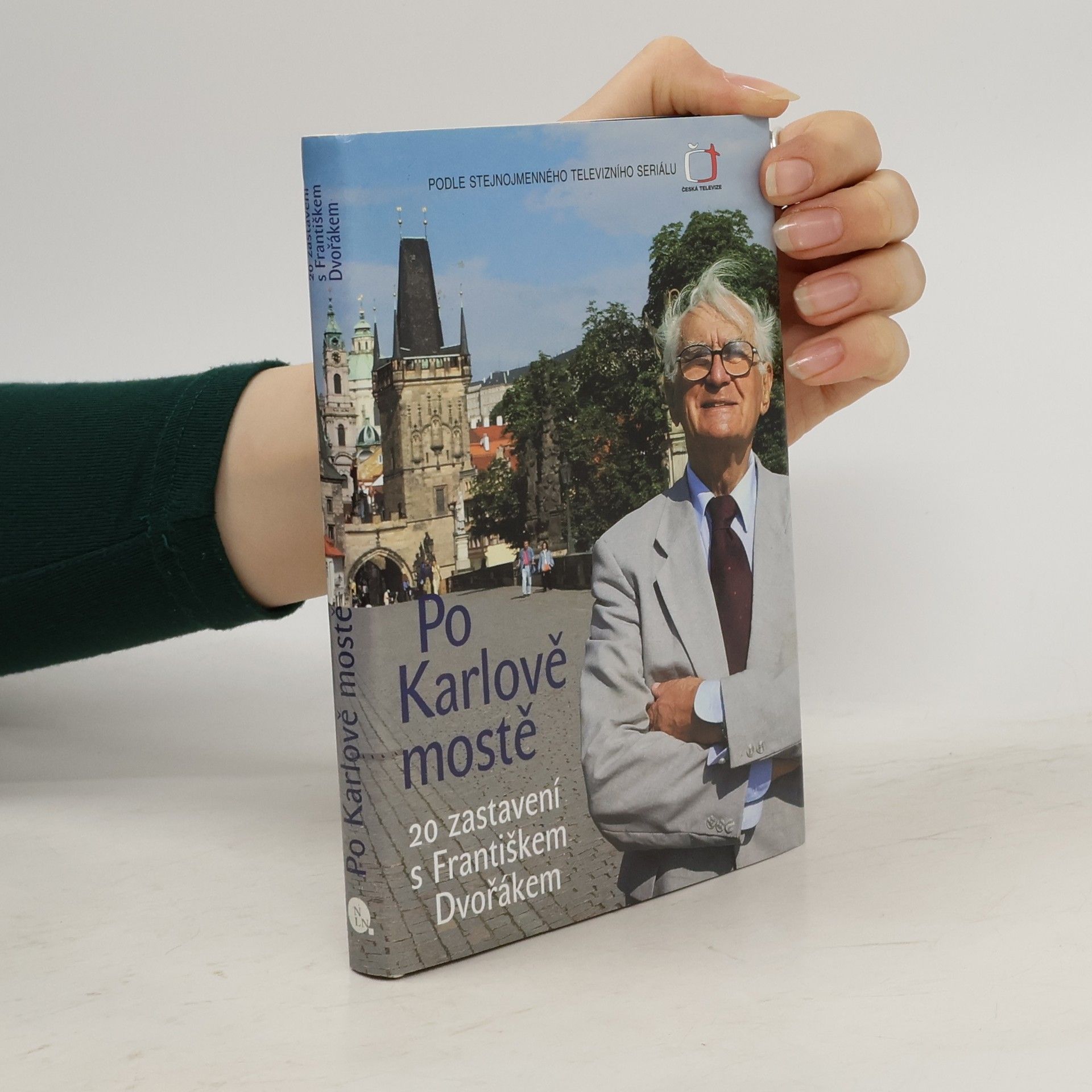 František Dvořák Po Karlově mostě. 20 zastavení s Františkem Dvořákem