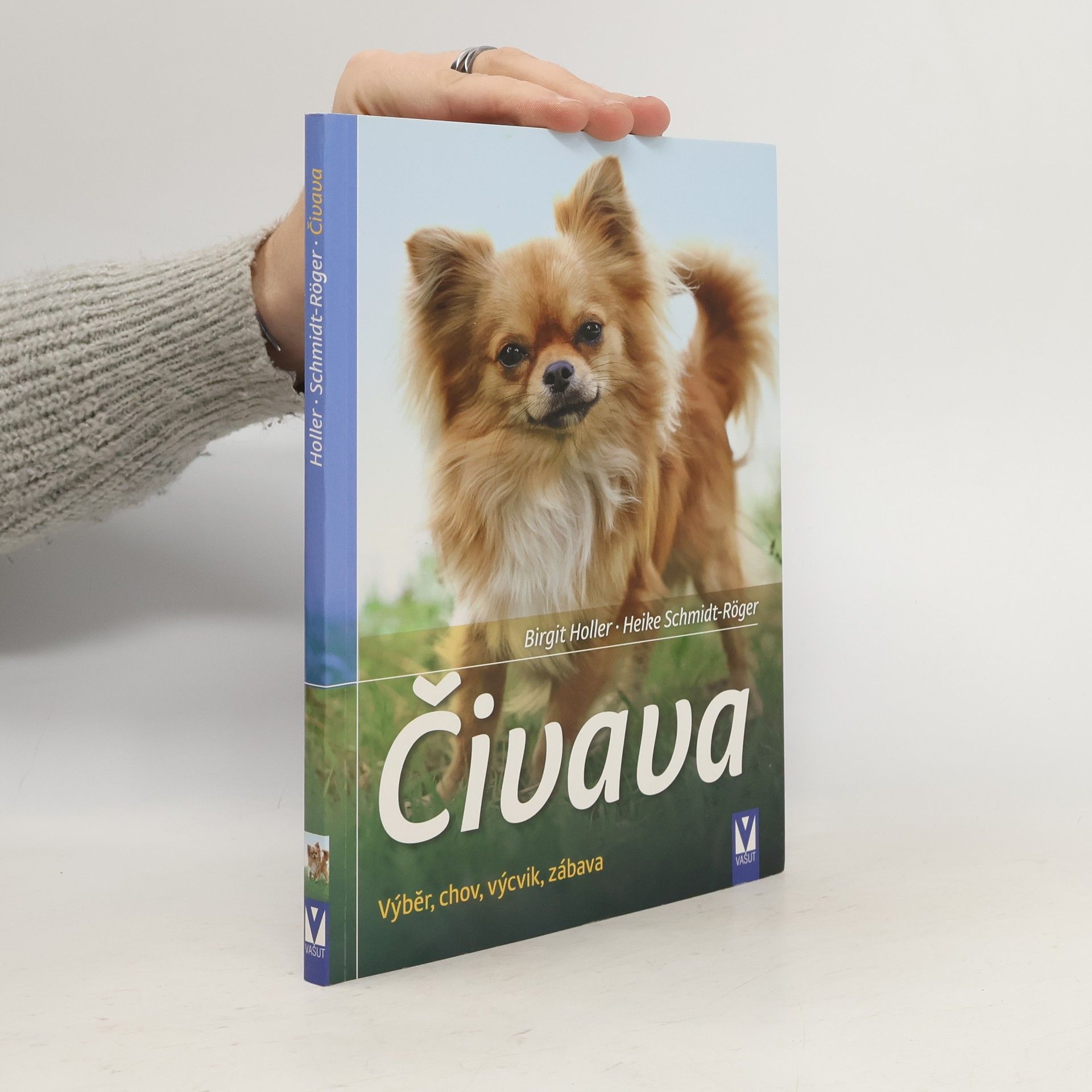 Čivava: Výběr, chov, výcvik, zábava