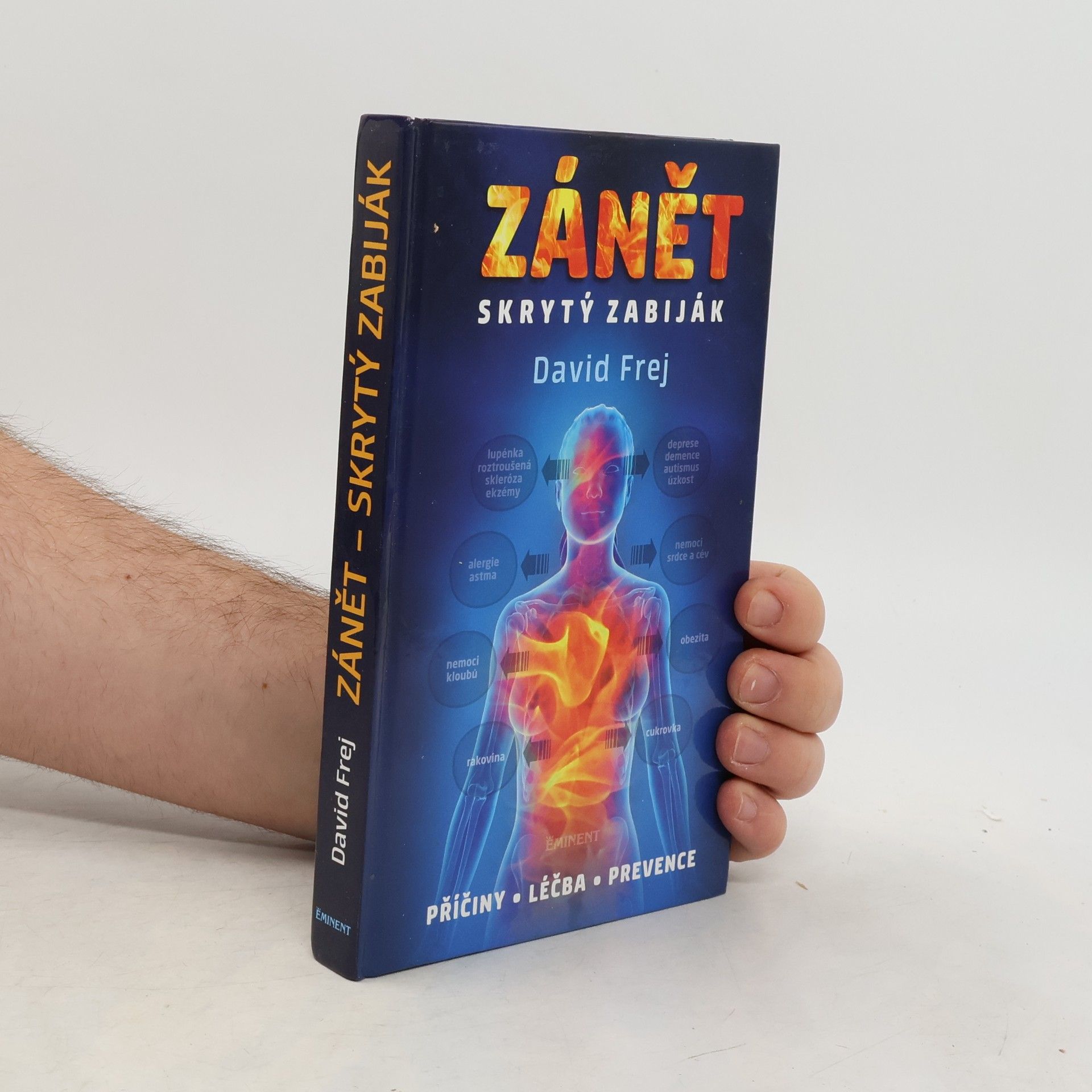 David Frej Zánět: Skrytý zabiják