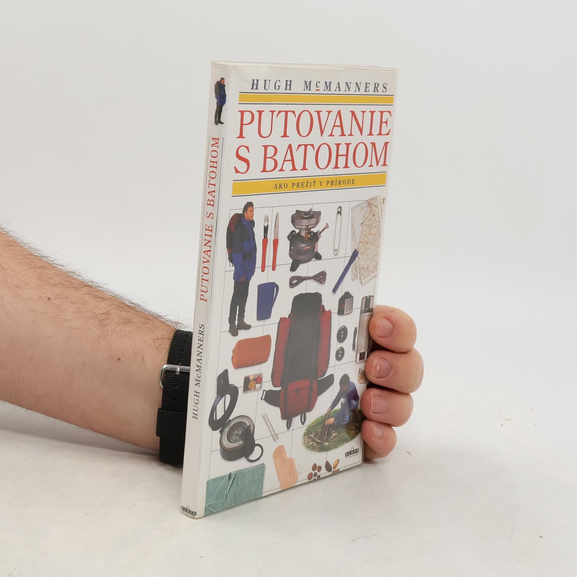 Hugh McManners Putovanie s batohom. Ako prežiť v prírode