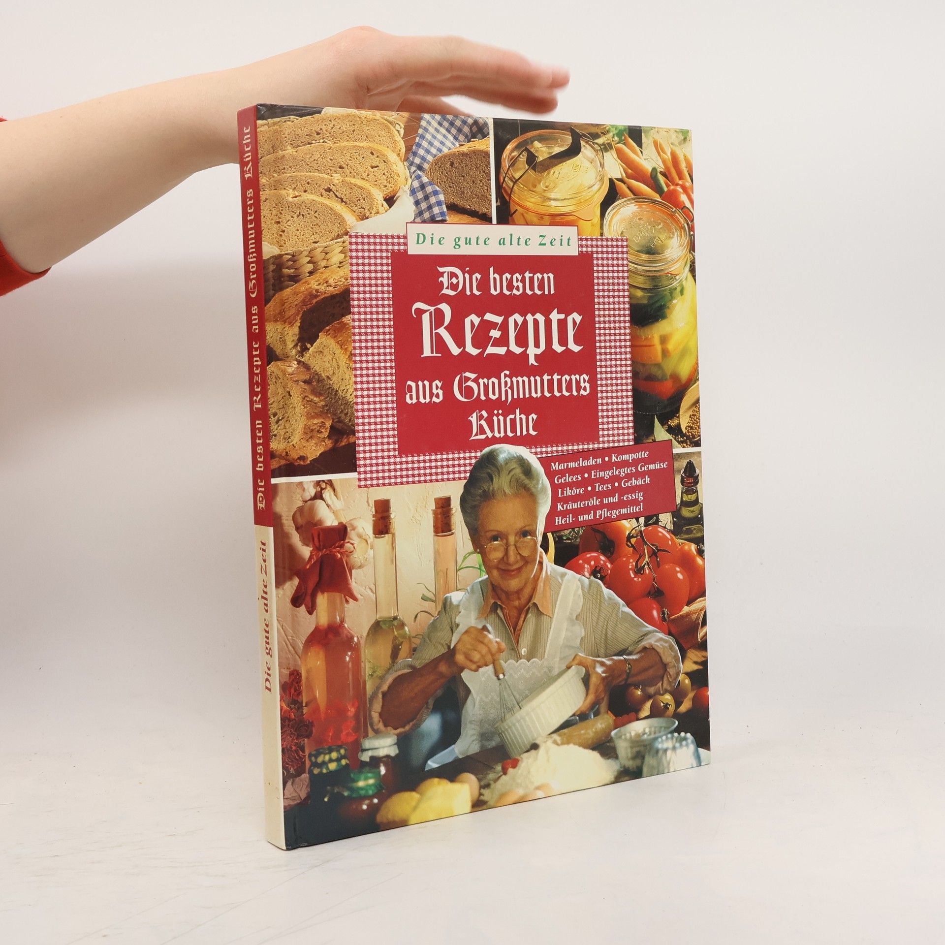 Norbert. Frank Die besten Rezepte aus Großmutters Küche.