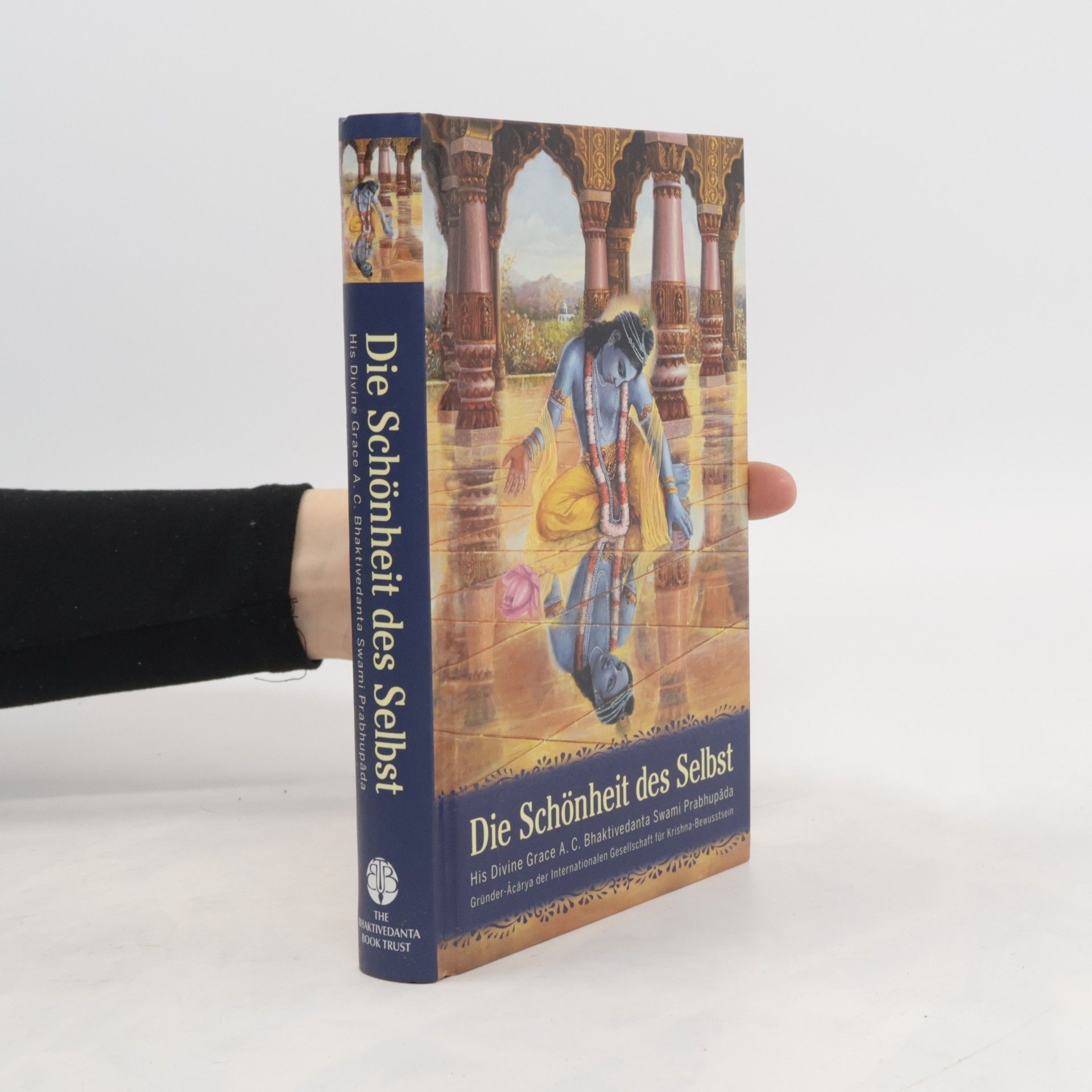 A. C. Bhaktivedanta Swami Prabhupada Die Schönheit des Selbst