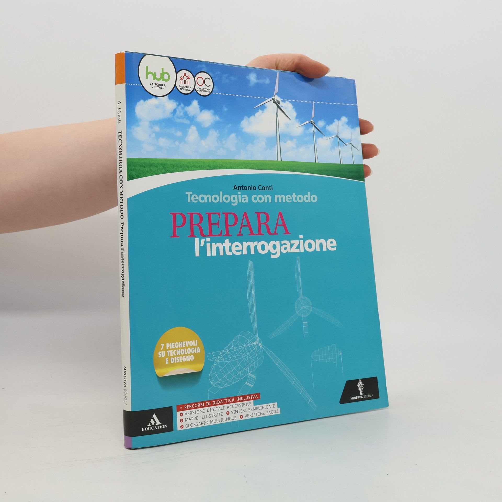 Antonio Conti Tecnologia con metodo. Prepara l'interrogazione