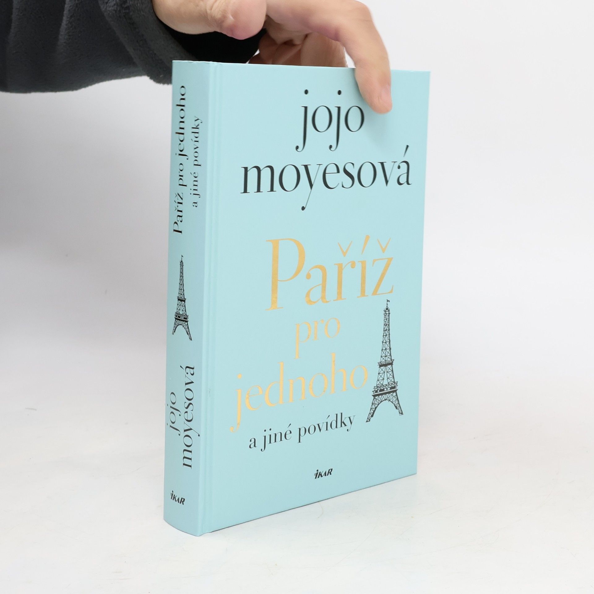 Jojo Moyes Paříž pro jednoho a jiné povídky