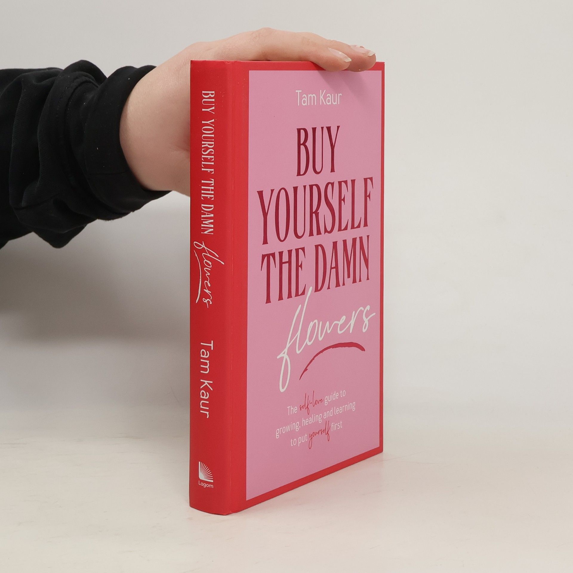 Tam Kaur Buy Yourself the Damn Flowers