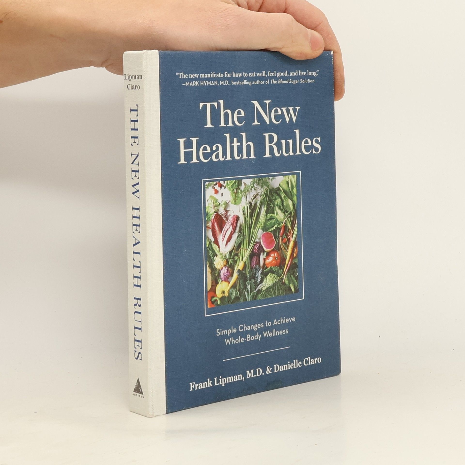 The New Health Rules : simple changes to achieve whole-body wellness