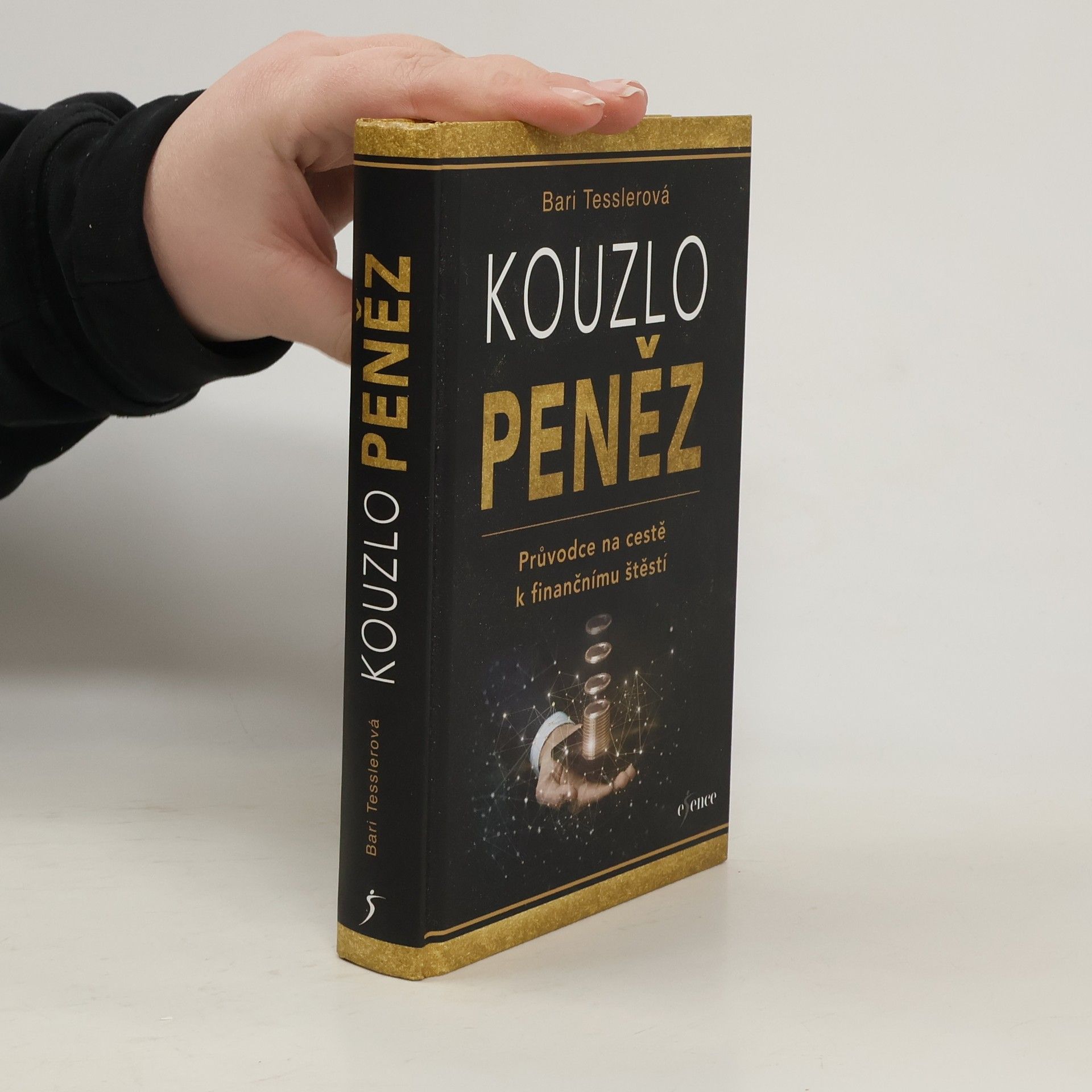 Kouzlo peněz. Průvodce na cestě k finančnímu štěstí