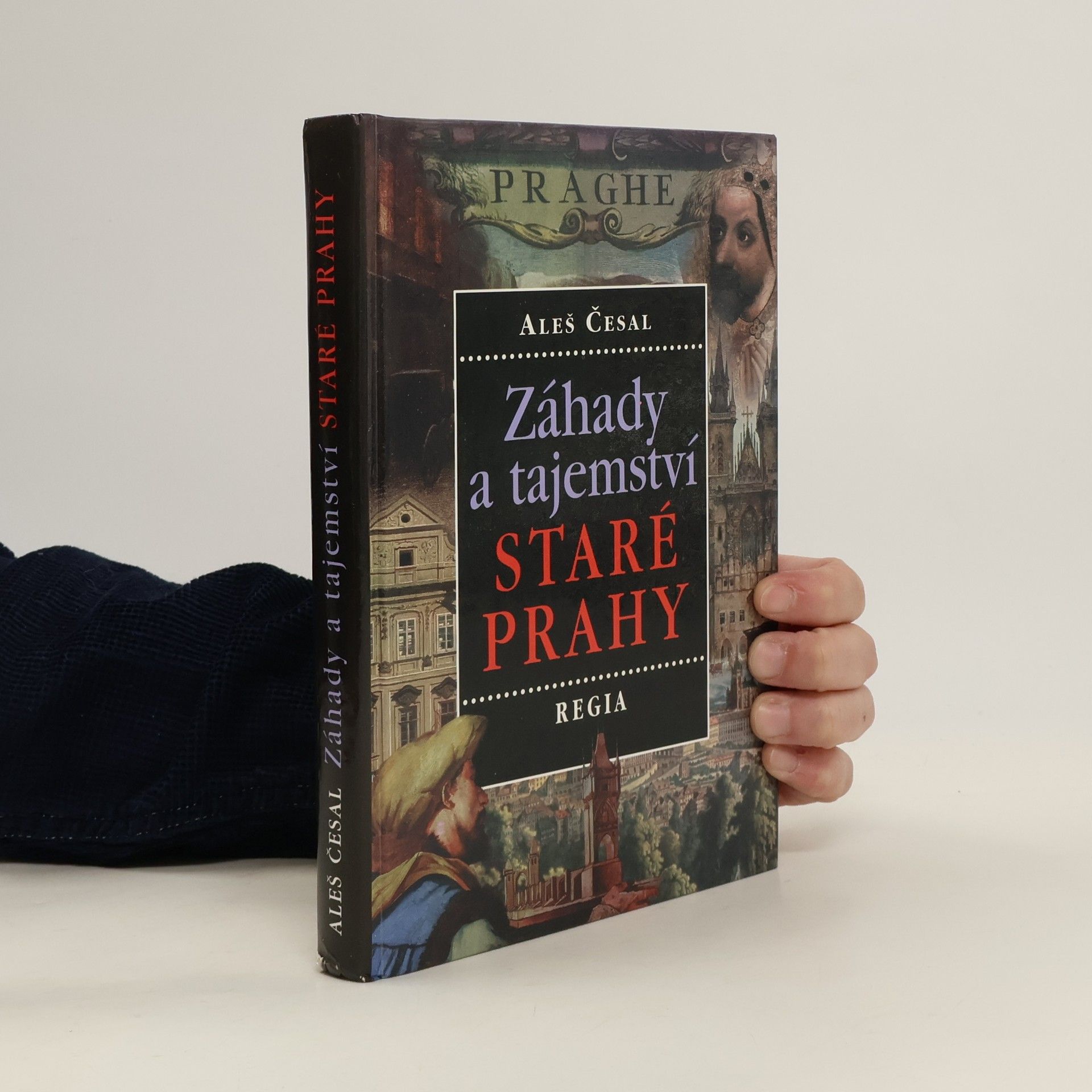 Aleš Česal Záhady a tajemství staré Prahy