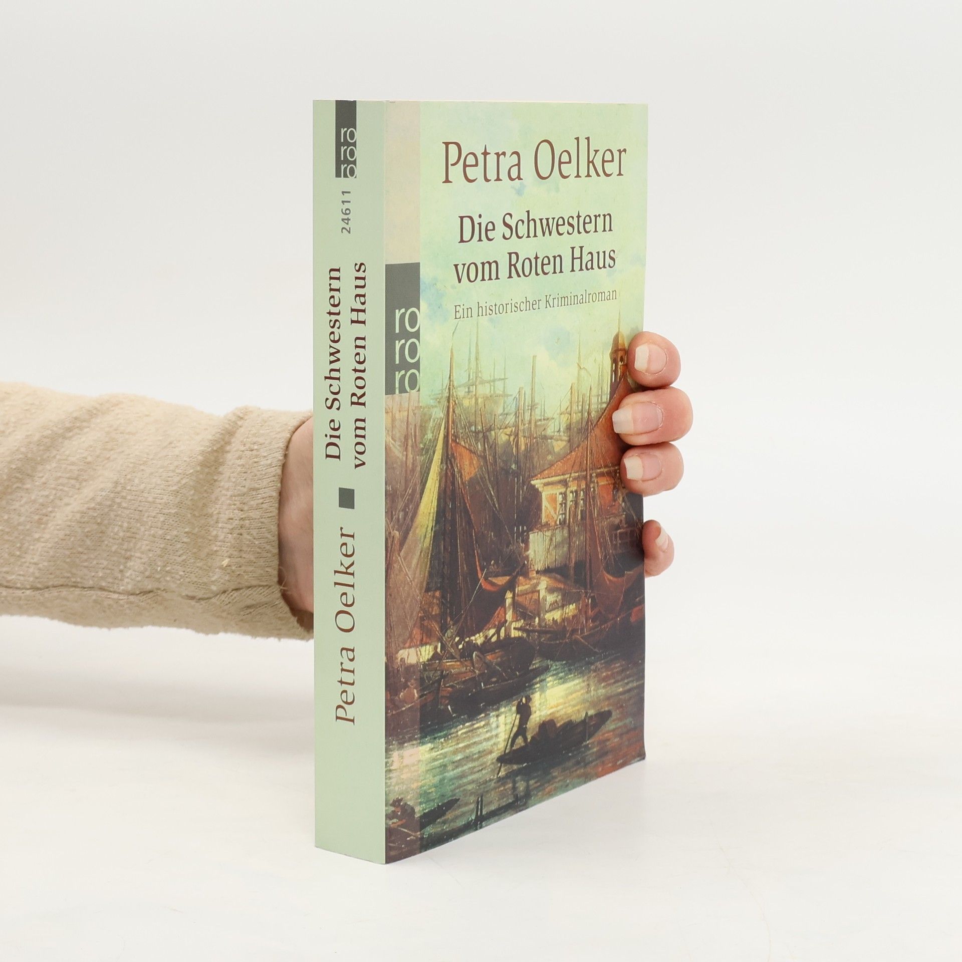 Petra Oelker Die Schwestern vom roten Haus