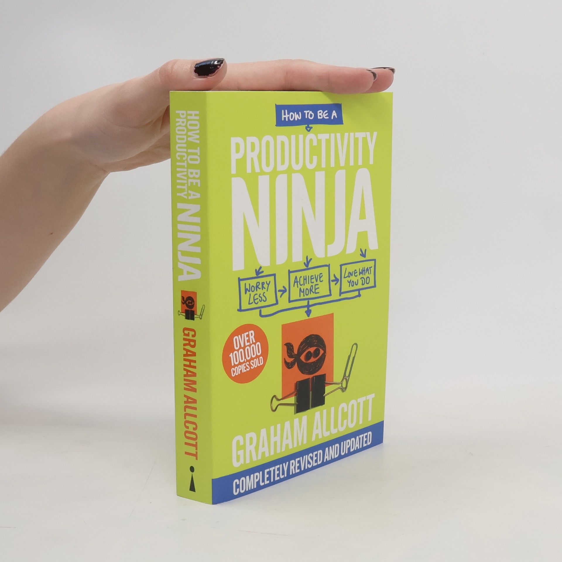 Graham Allcott How to Be a Productivity Ninja