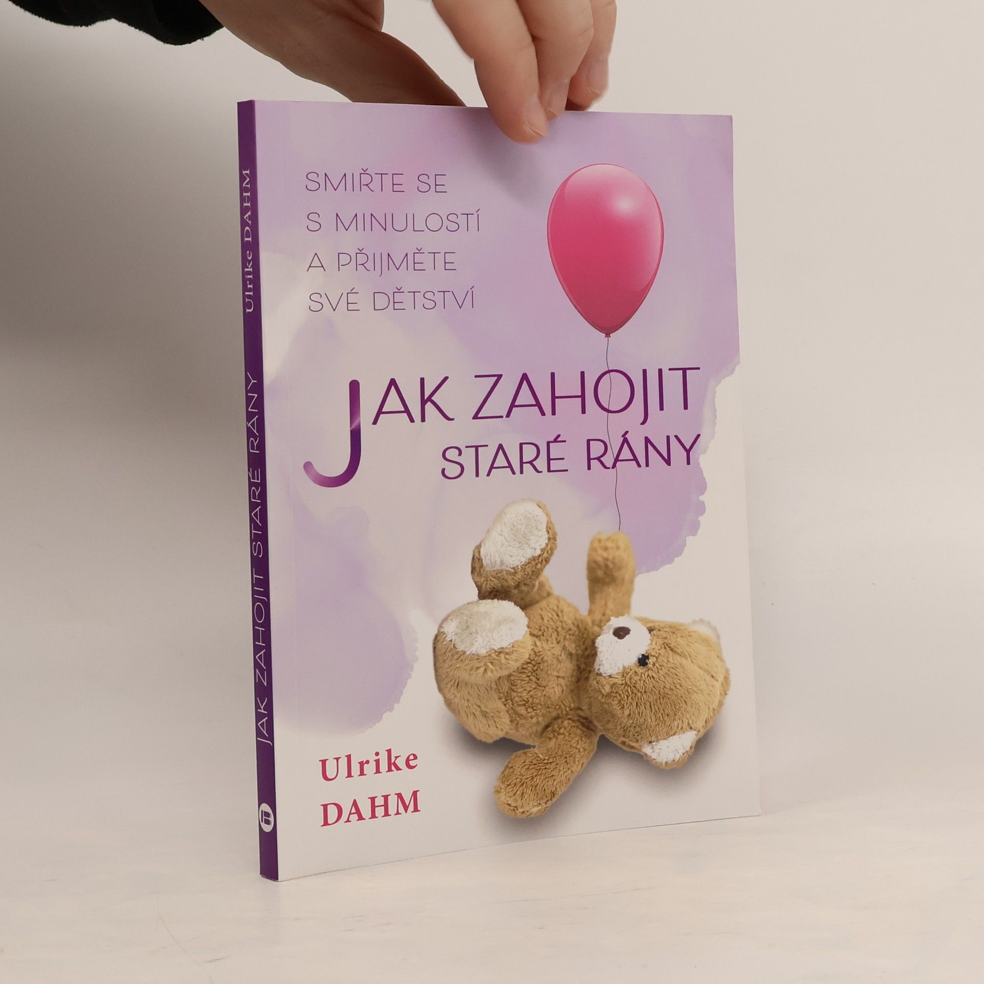 Ulrike Dahm Jak zahojit staré rány