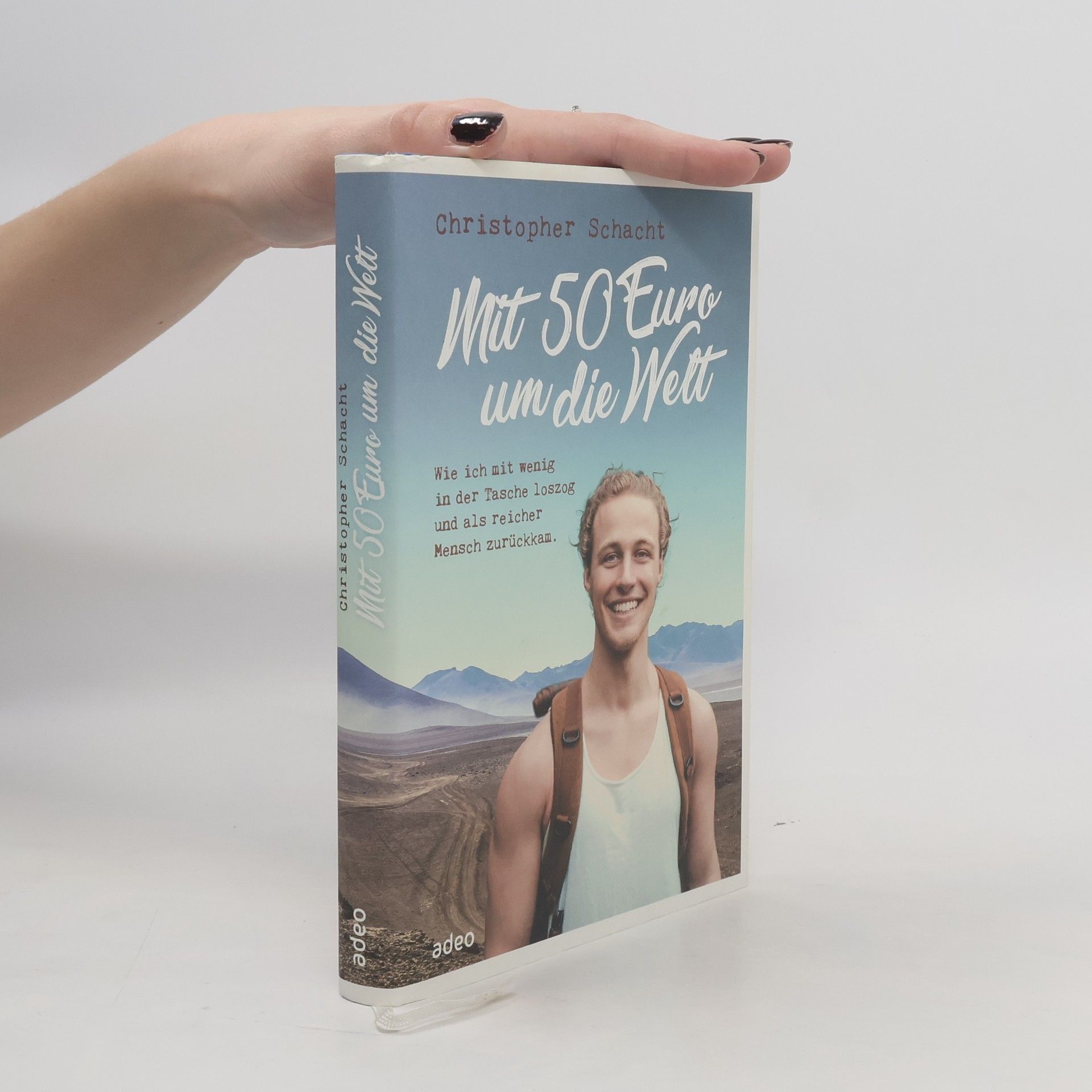 Christopher Schacht Mit 50 Euro um die Welt