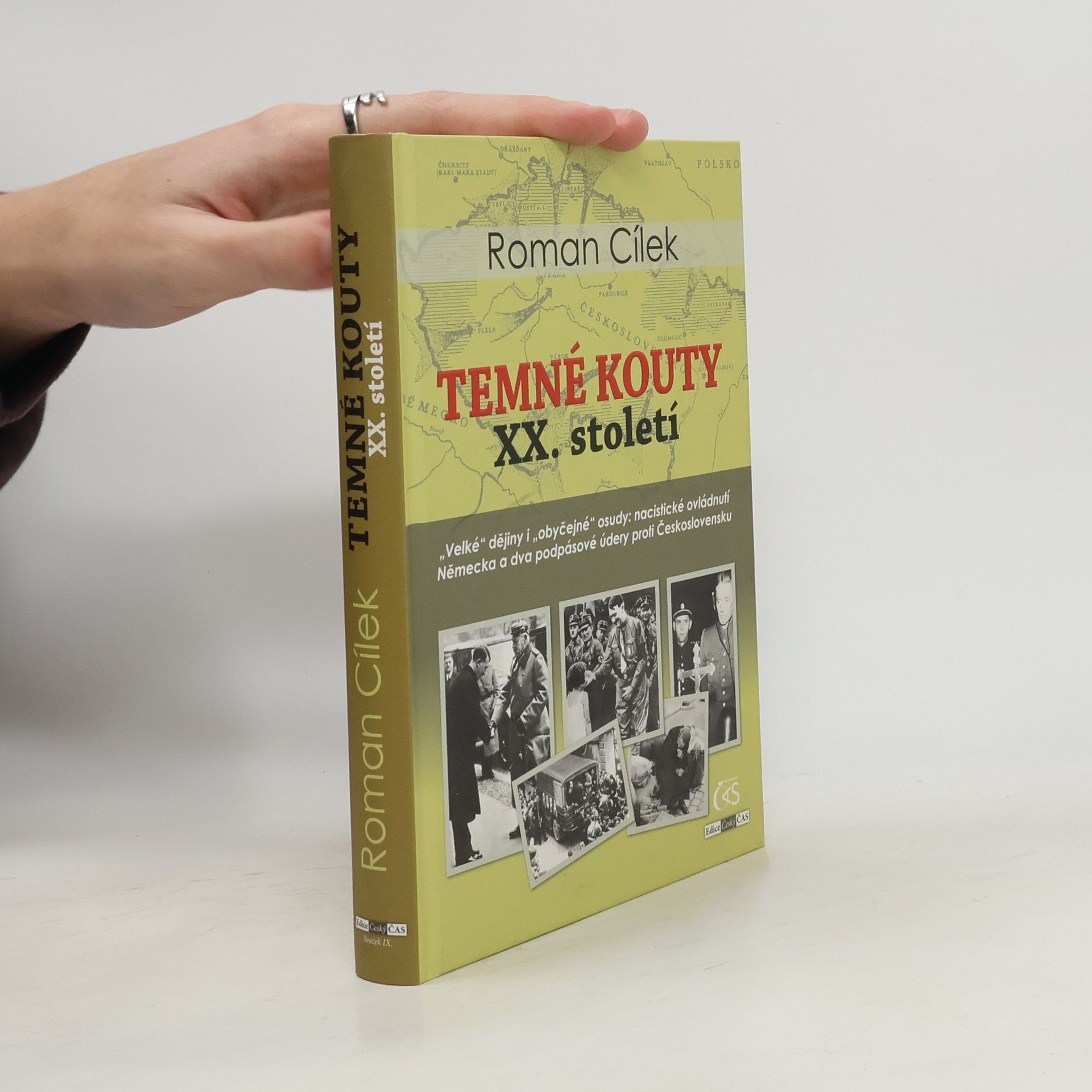 Roman Cílek Temné kouty XX. století aneb Historická mozaika: události, zákulisí, osudy