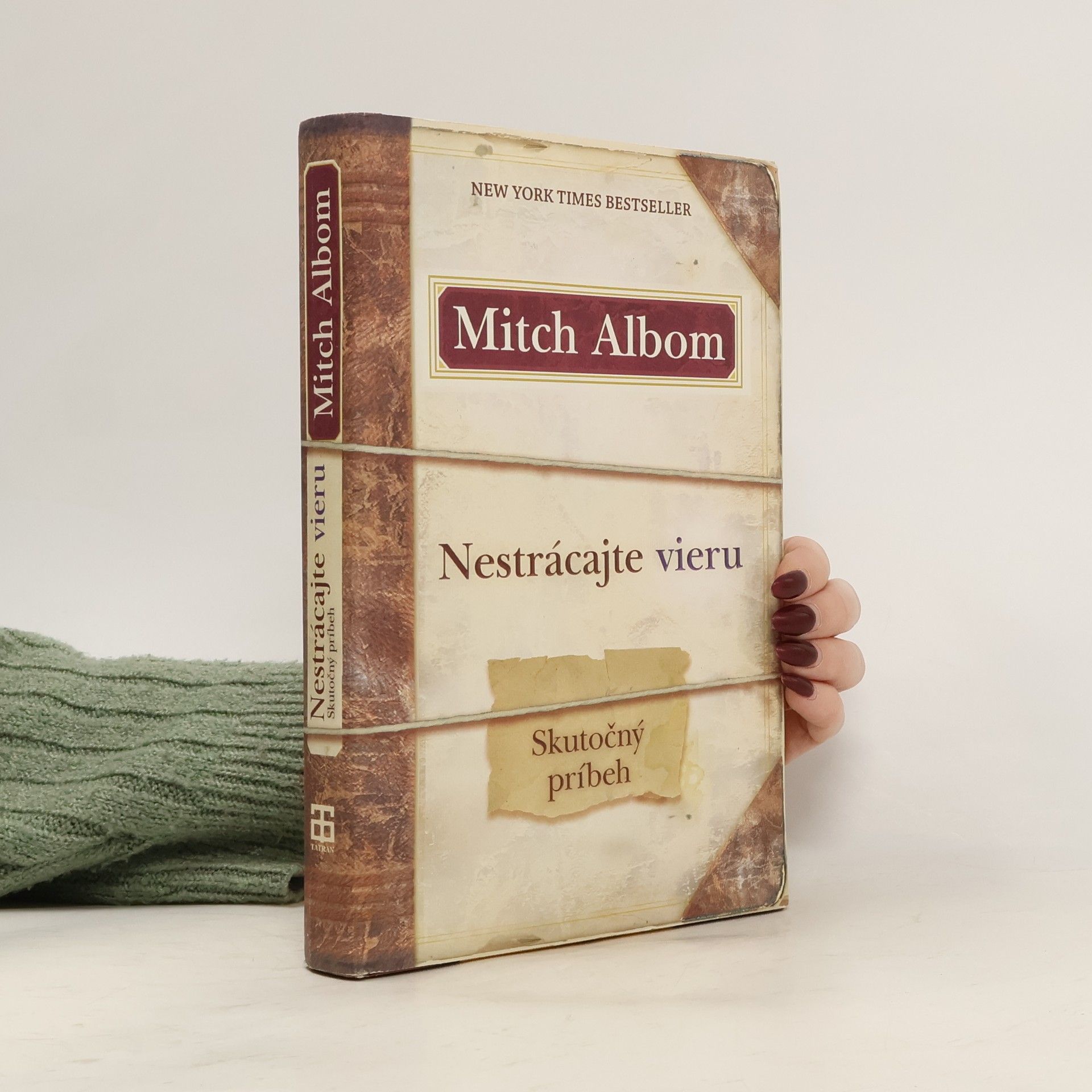 Mitch Albom Nestrácajte vieru