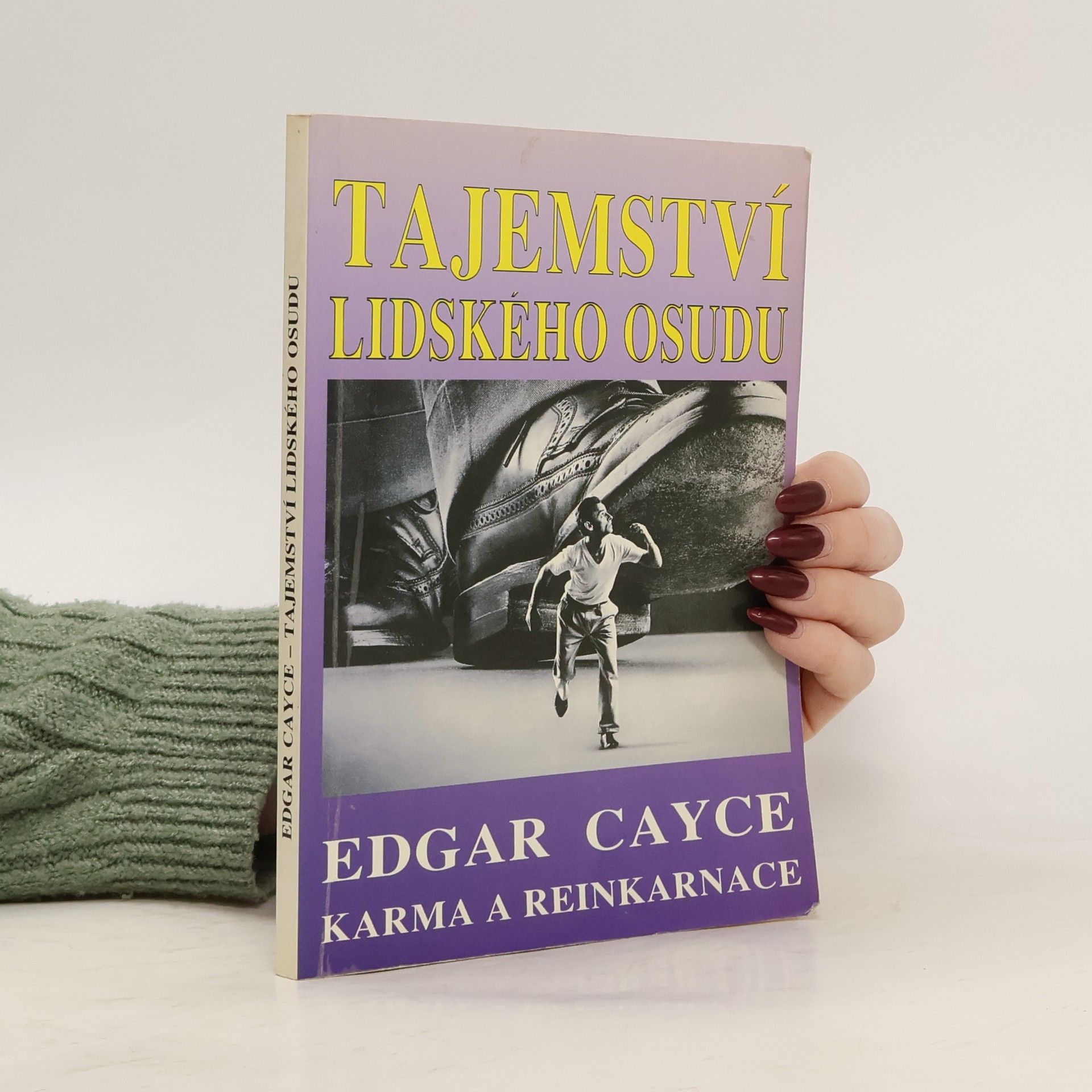 Stuart Gordon Tajemství lidského osudu : Edgar Cayce: karma a reinkarnace