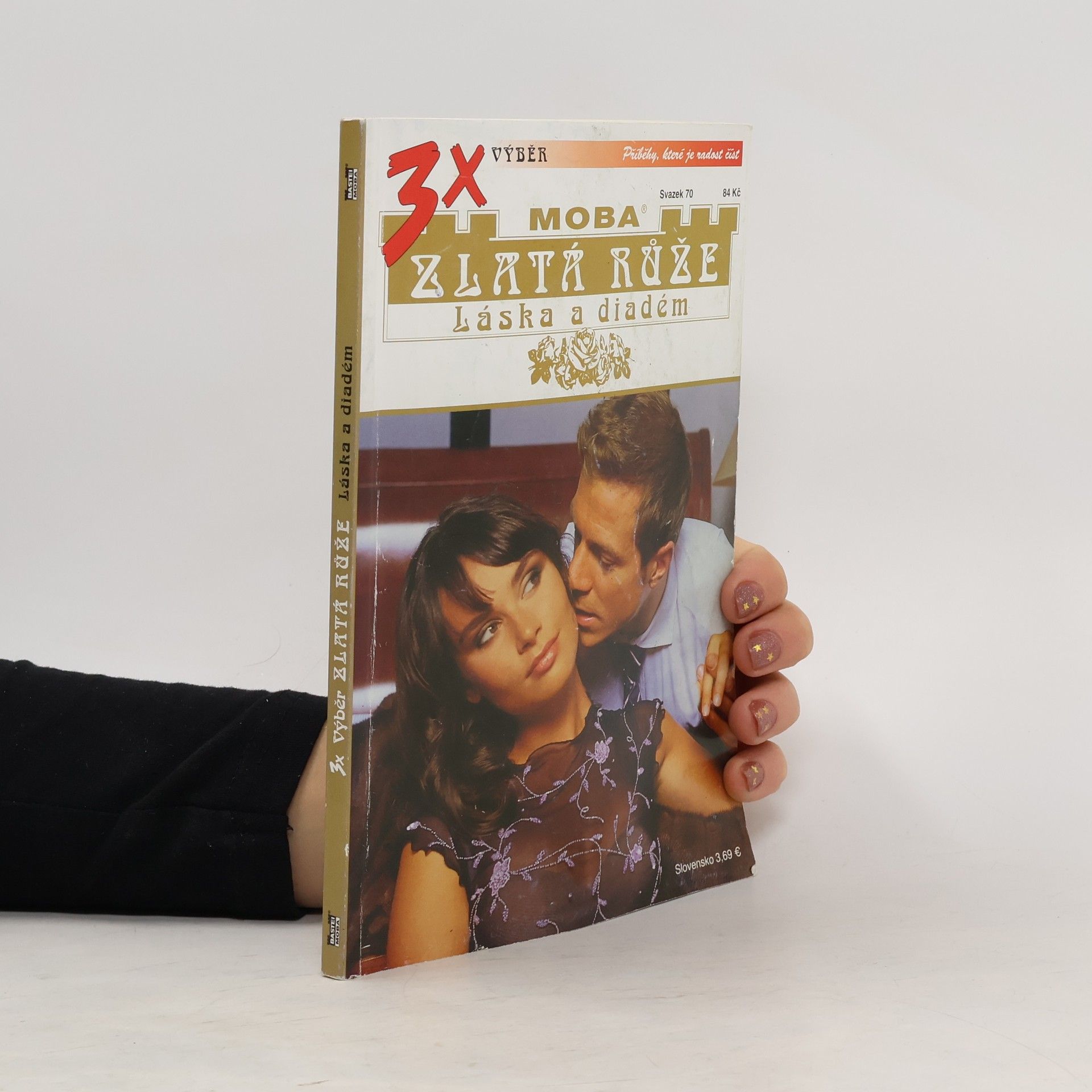 Collectif d'auteurs 3x výběr. Zlatá růže. Láska a diadém. Svazek 70