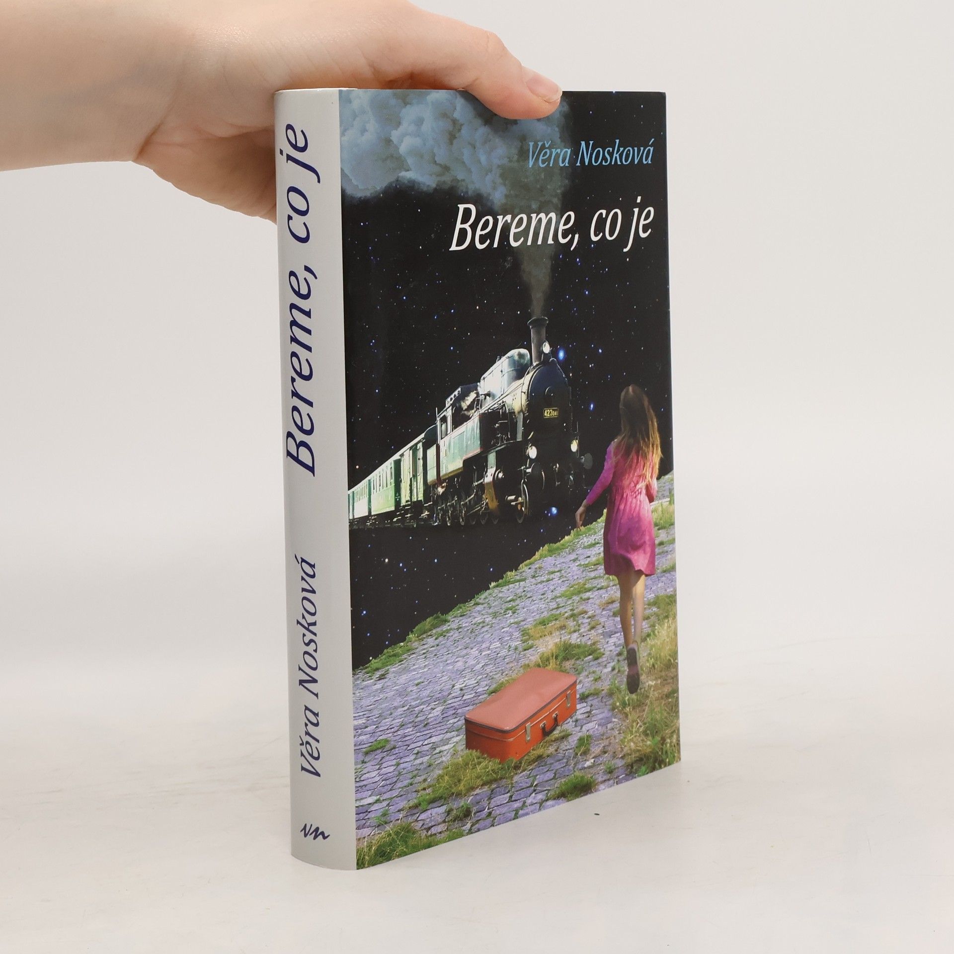 Věra Nosková Bereme, co je