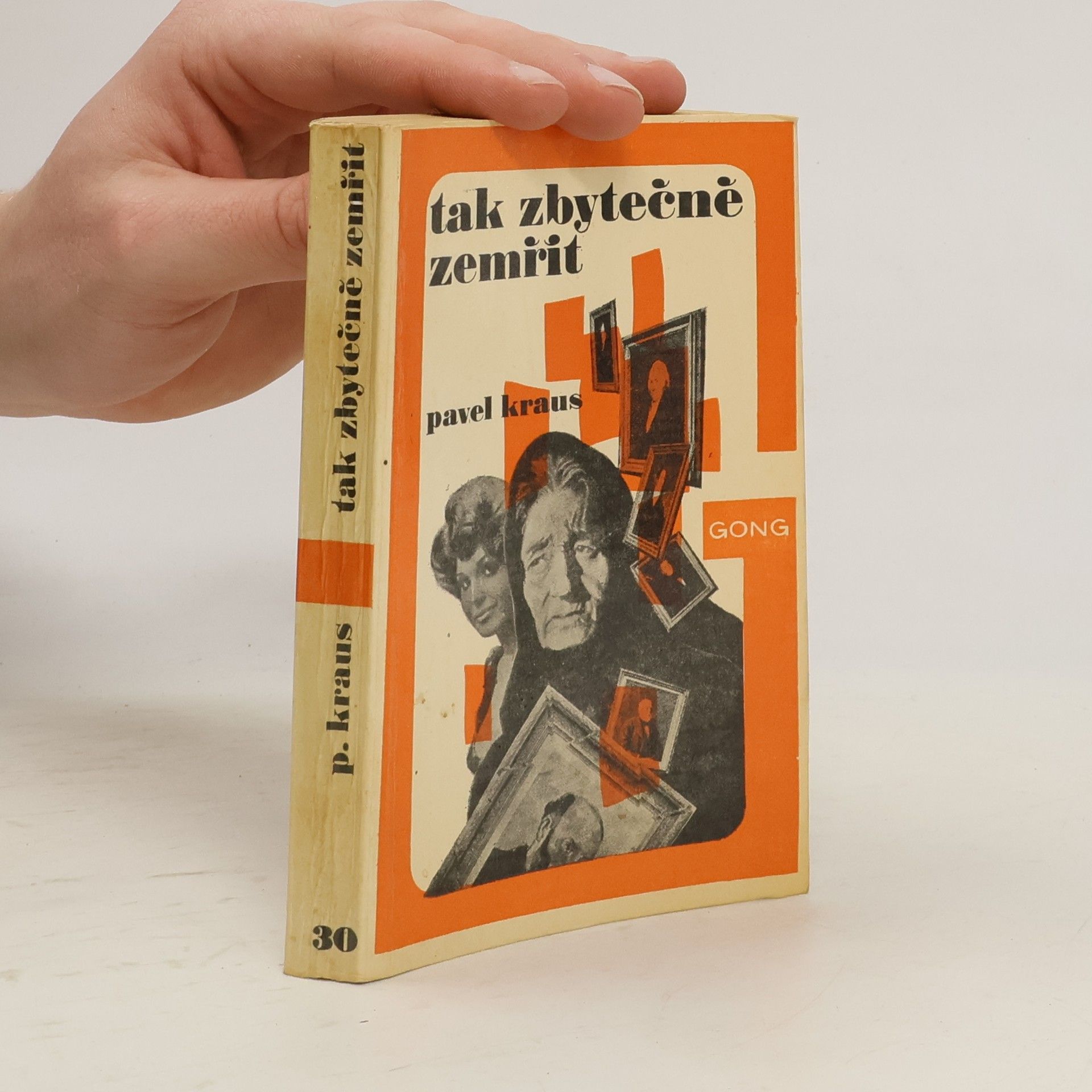 Pavel Kraus Tak zbytečně zemřít