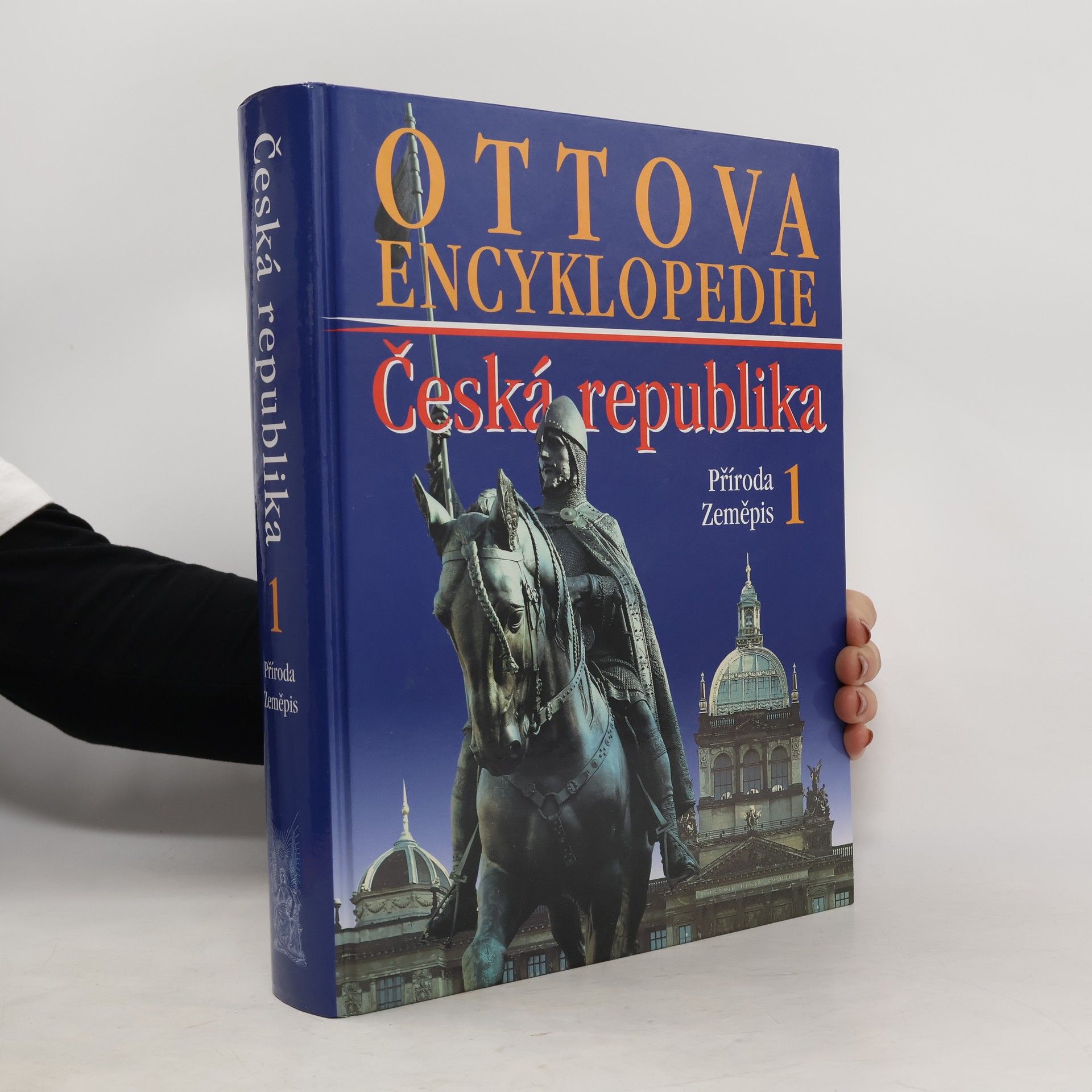 Kolektív autorov Ottova encyklopedie. Česká republika 1. Příroda, zeměpis