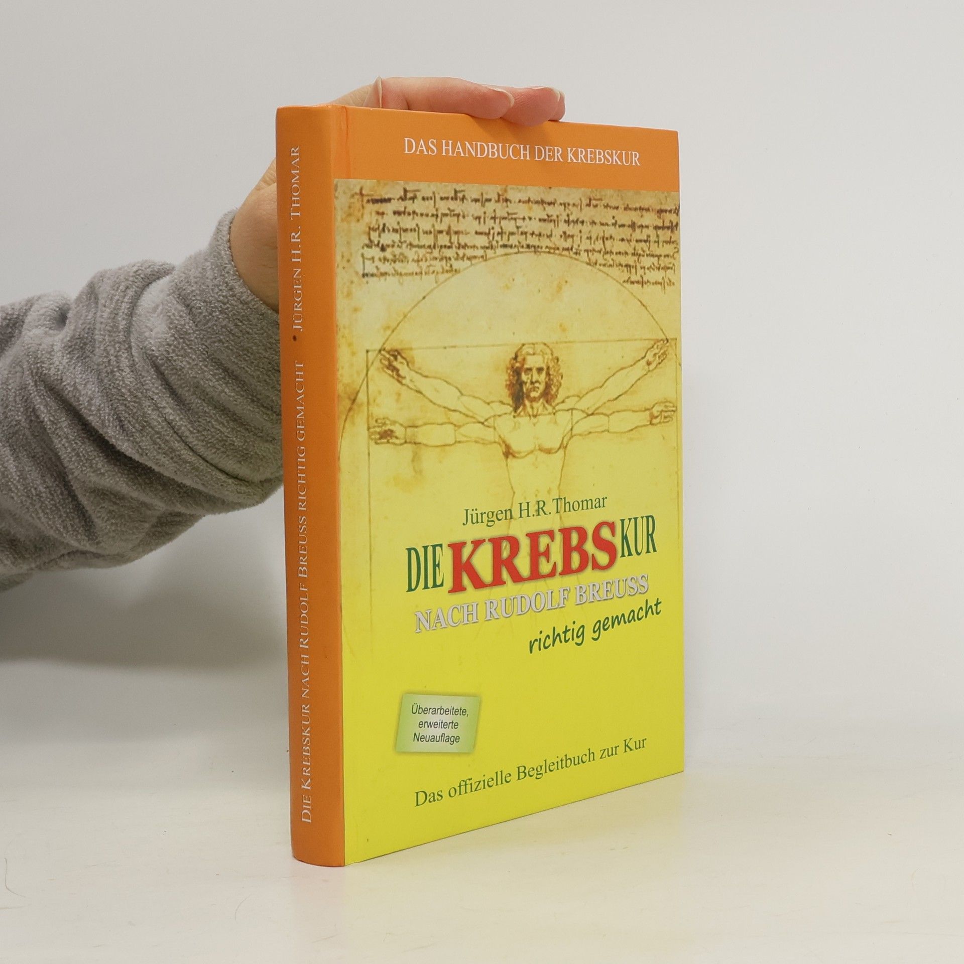 Jürgen H. R. Thomar Die Krebskur nach Rudolf Breuss richtig gemacht