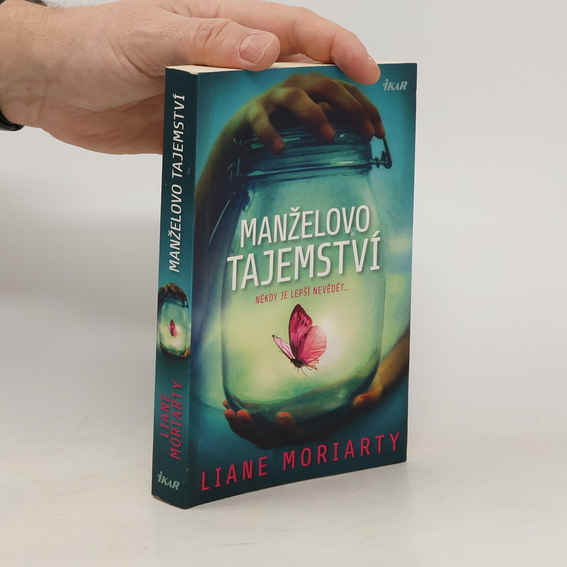 Liane Moriarty Manželovo tajemství