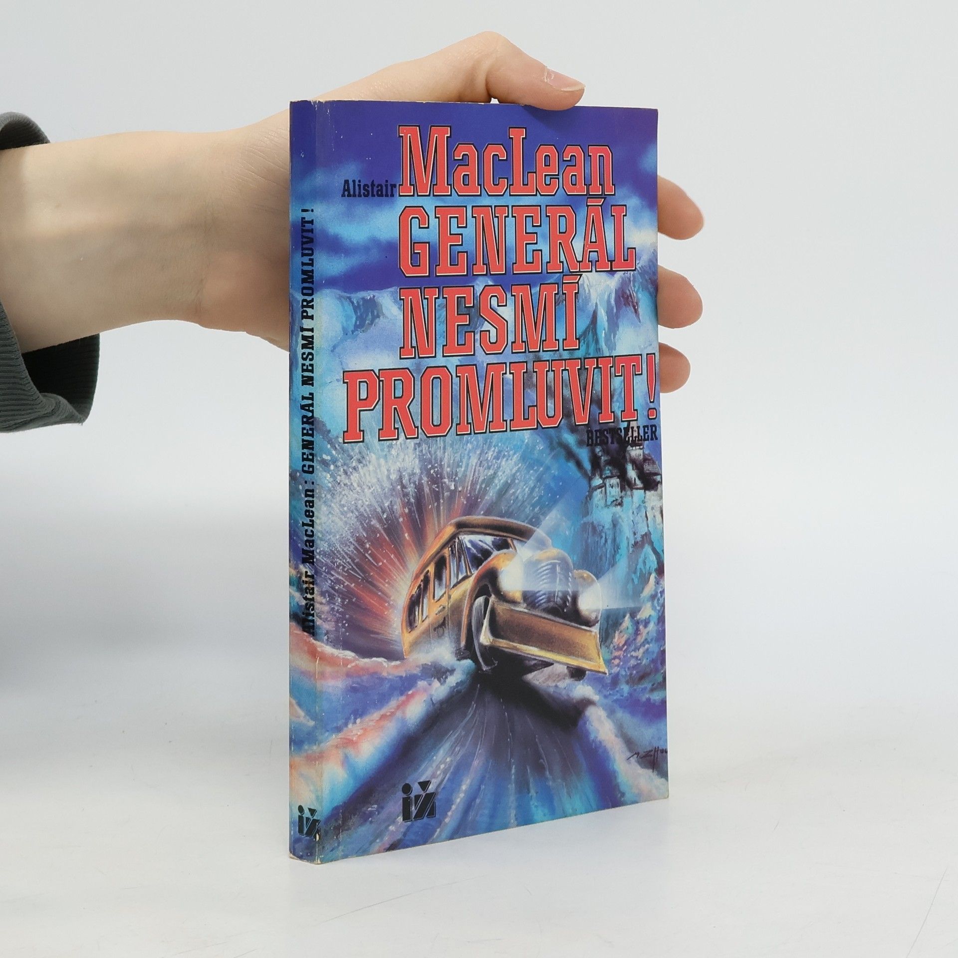 Alistair MacLean Generál nesmí promluvit!