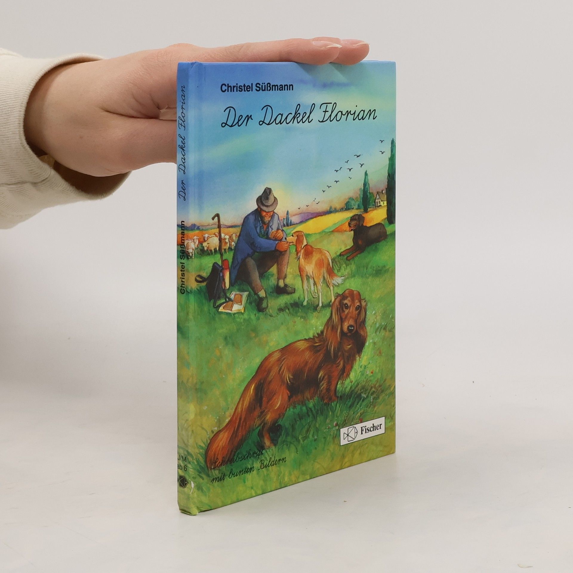 Christel Süßmann Der Dackel Florian